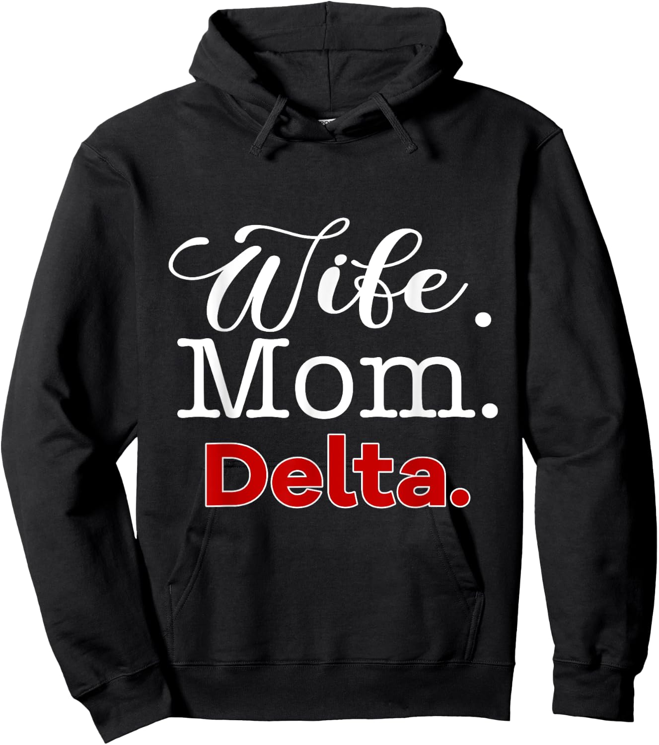 Delta 1913 Sorority Shirt Sigma Mom Paraphernalia Hoodie - Hoodie | Black
