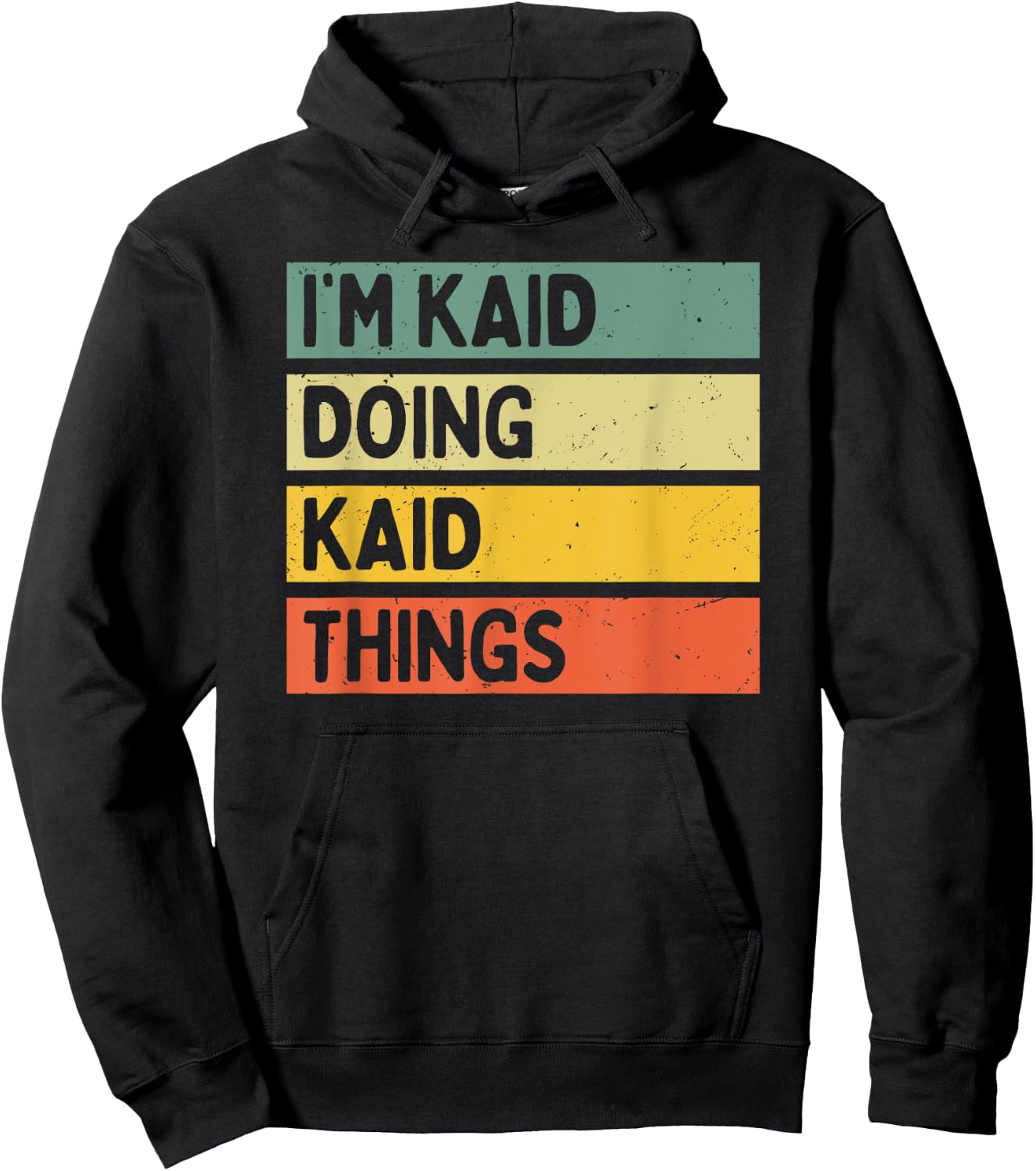I'm Kaid Doing Kaid Things Funny Personalized Quote Hoodie - Hoodie | Black