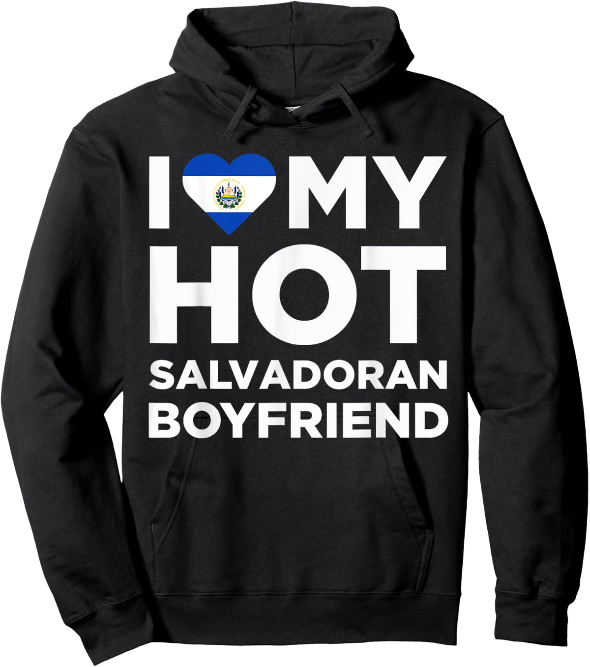 I Love My Hot El Salvadoran Boyfriend Cute El Salvador Native Relationship Hoodie - Hoodie | Black