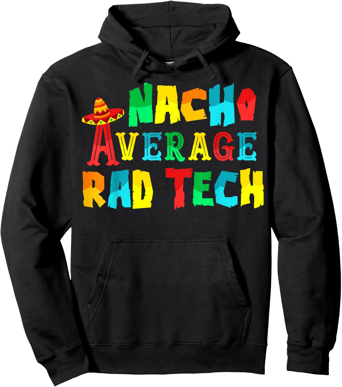 Nacho Average Rad Tech, Radiology Tech Cinco De Mayo Hoodie - Hoodie | Black
