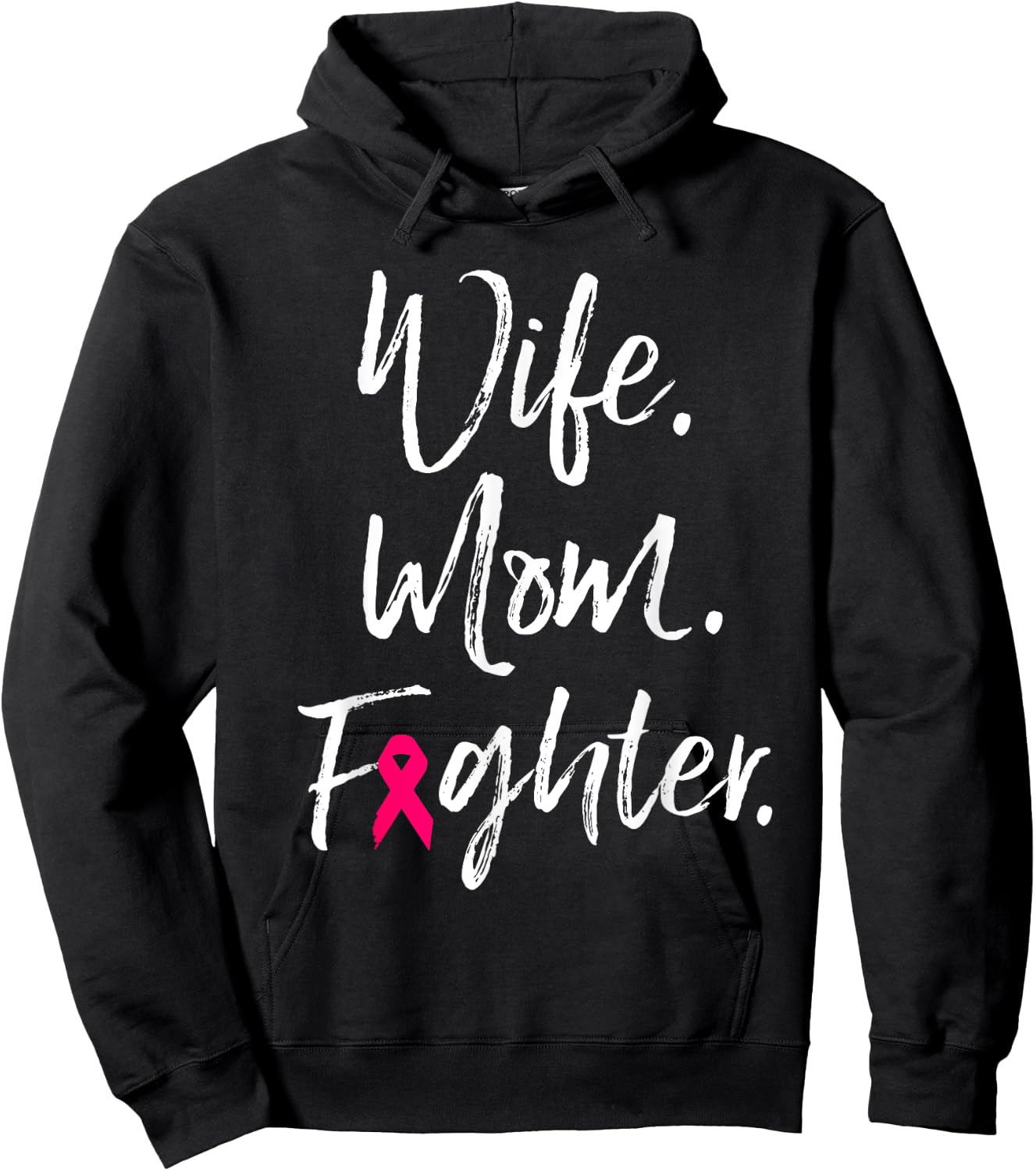 Wife Mom Fighter Breast Cancer Awareness Warrior Gift Hoodie - Hoodie | Black