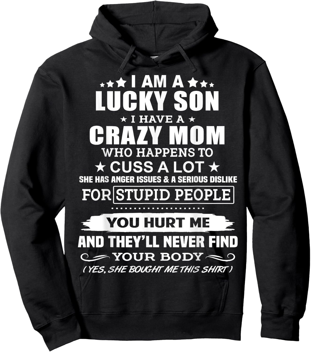 I'm A Lucky Son, I Have A Crazy Mom Hoodie - Hoodie | Black