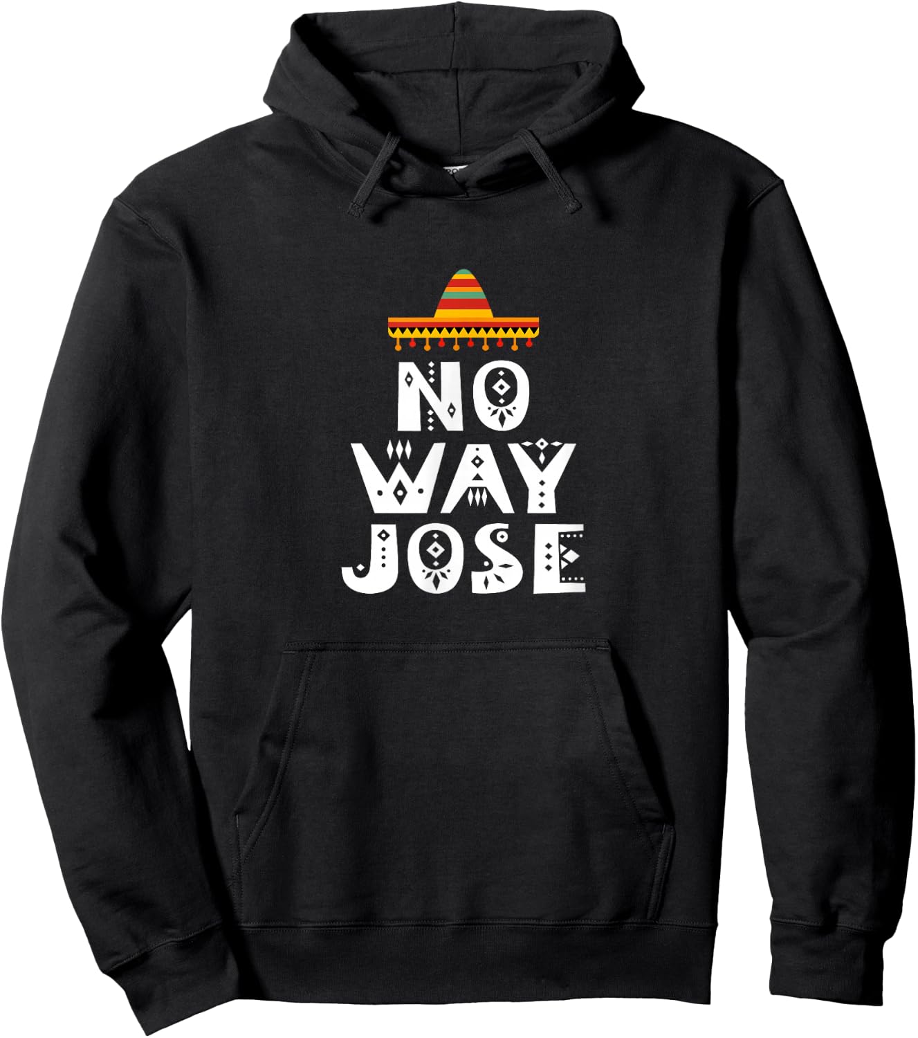 No Way Jose Hoodie - Hoodie | Black