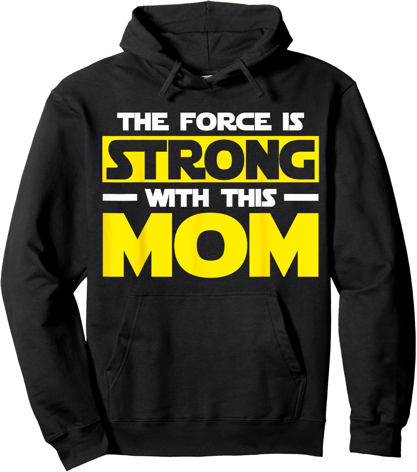 The Force Is Strong With This My Mom T Shirt. Mother's Day Hoodie - Hoodie | Black