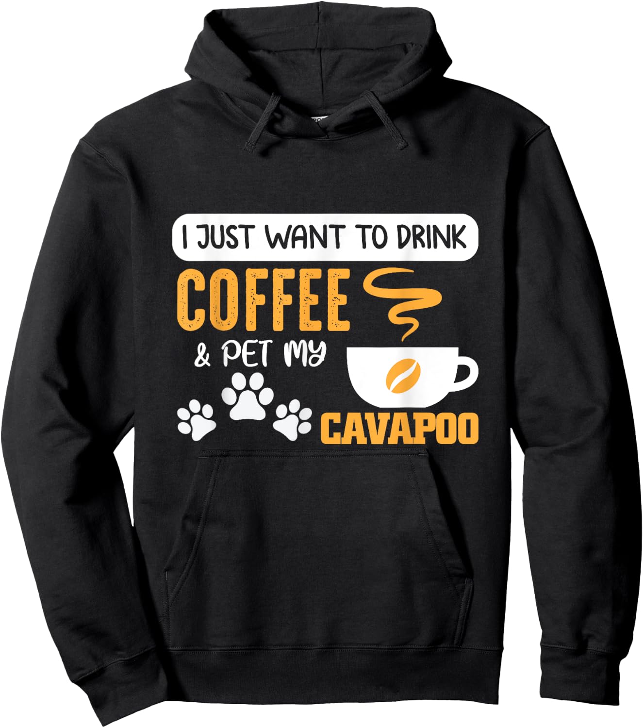 I Just Want to Drink Coffee and Pet My Cavapoo Hoodie - Hoodie | Black