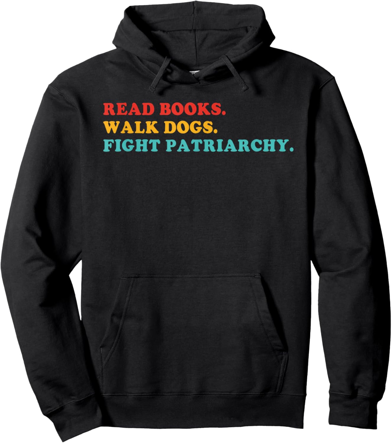 Read Books. Walk Dogs. Fight Fascists Hoodie - Hoodie | Black