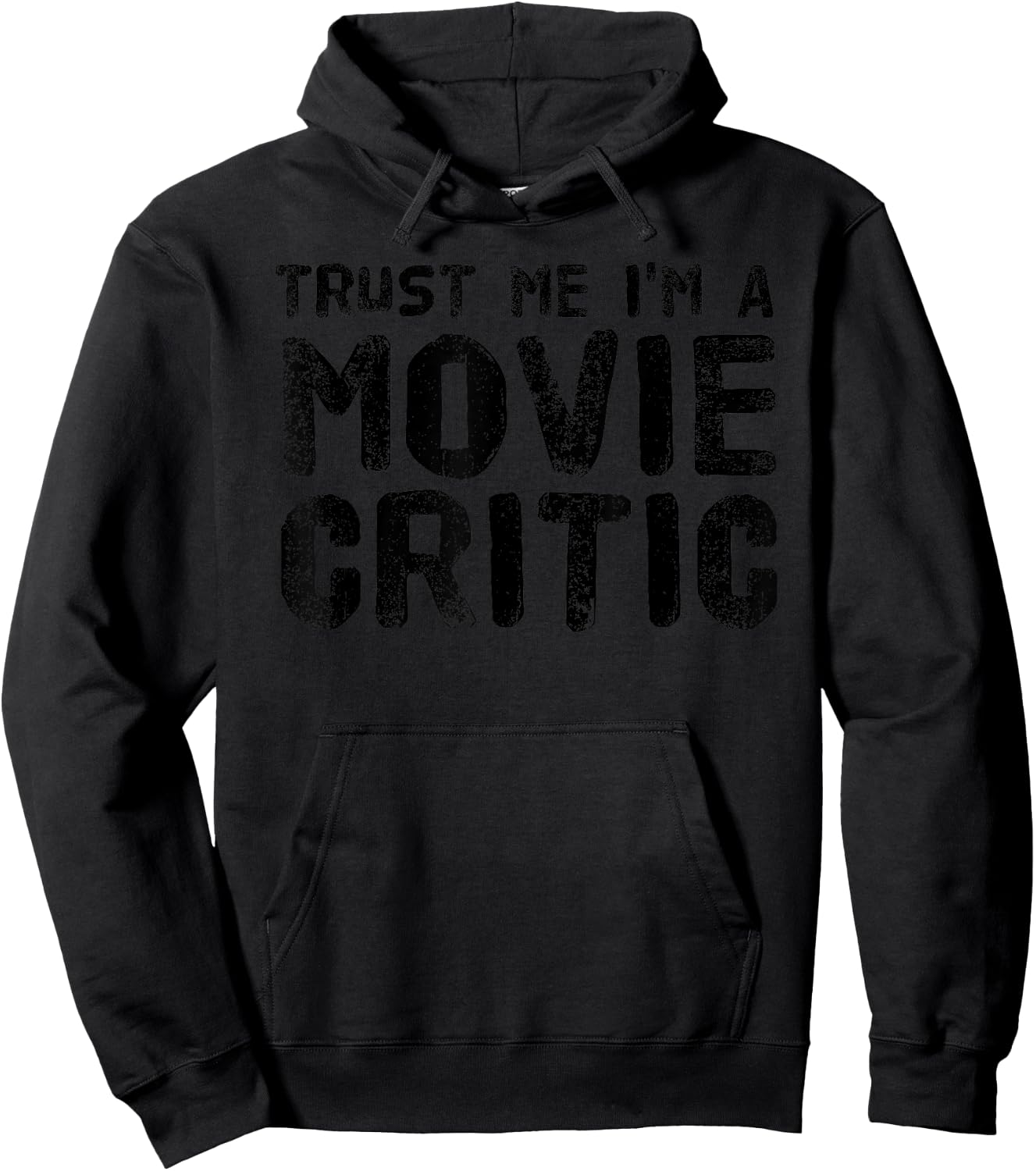 TRUST ME I'M A MOVIE CRITIC Shirt Funny Film Gift Hoodie - Hoodie | Black