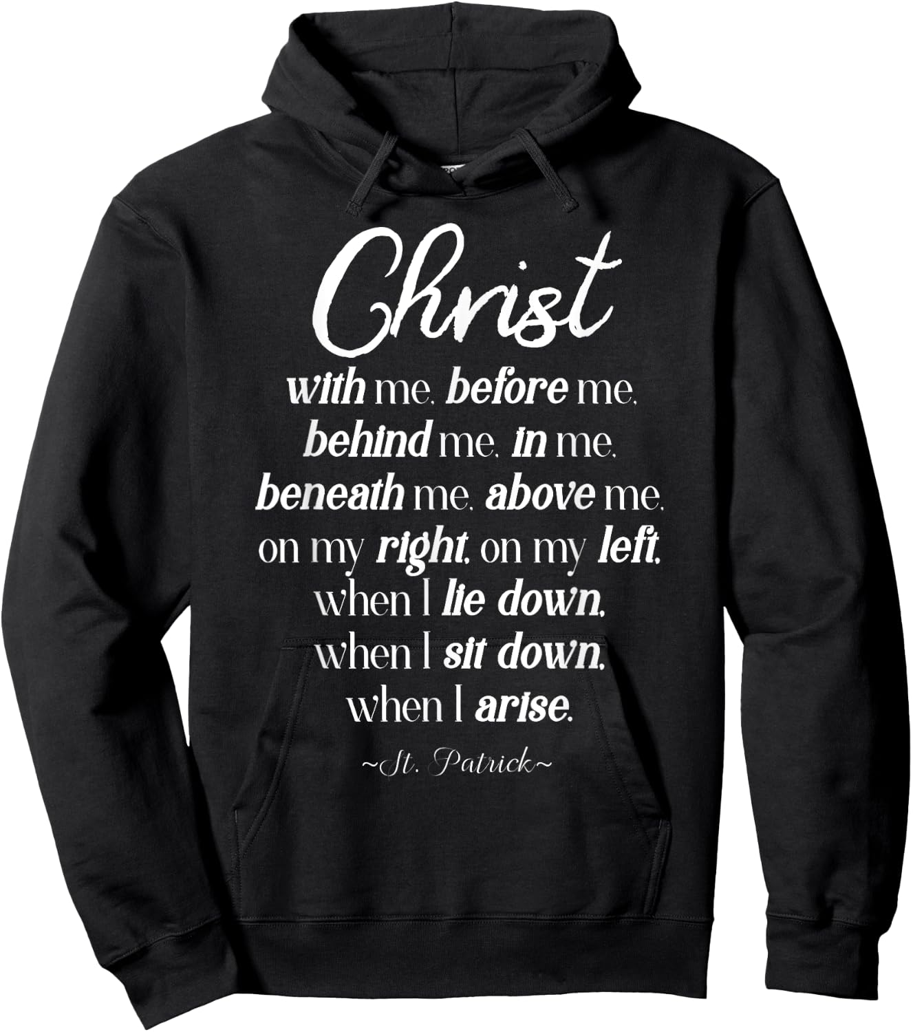 Christ before me ST. Patrick quote Hoodie - Hoodie | Black