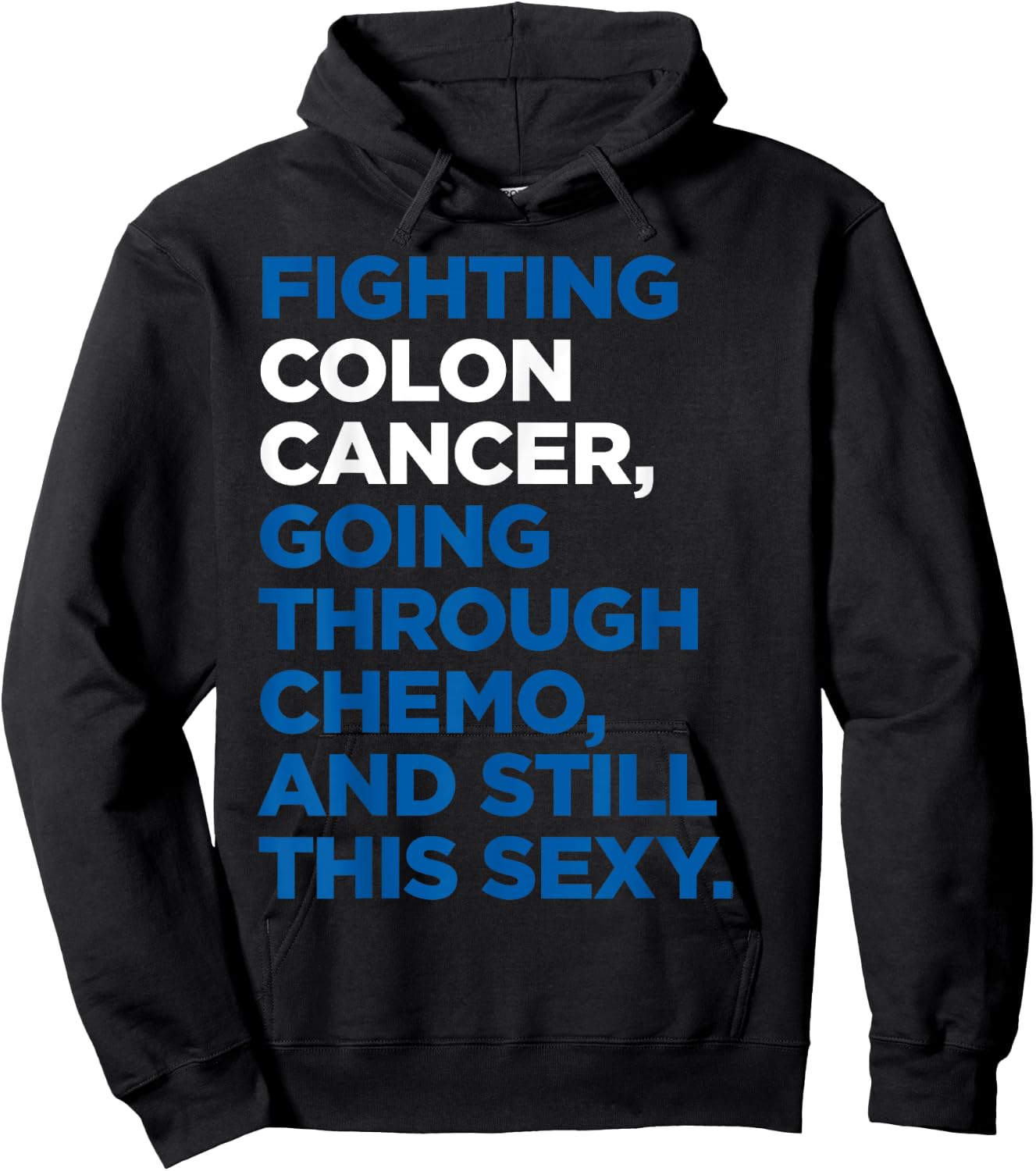 Colon Cancer Shirt | Funny Cancer Chemo Sexy Gift Hoodie - Hoodie | Black