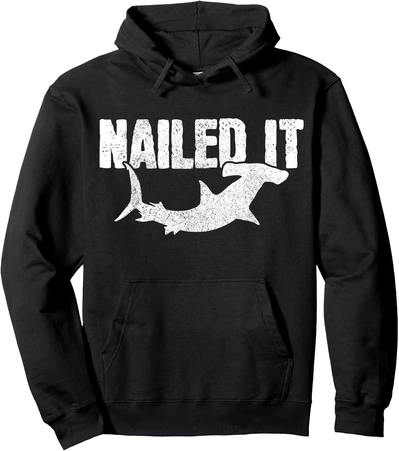 Nailed It Hammerhead Shark Funny Fishing Fisherman Gift Hoodie - Hoodie | Black