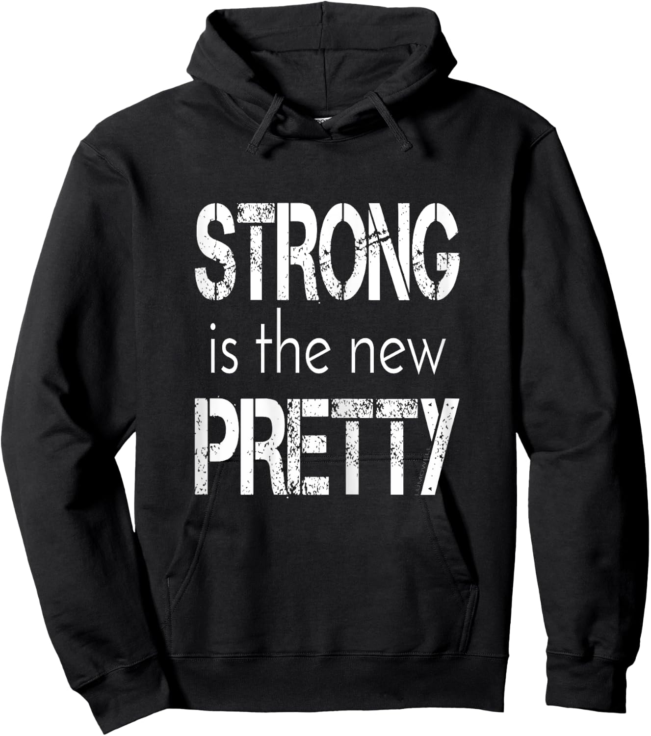 Strong is The New Pretty Shirt Hoodie - Hoodie | Black