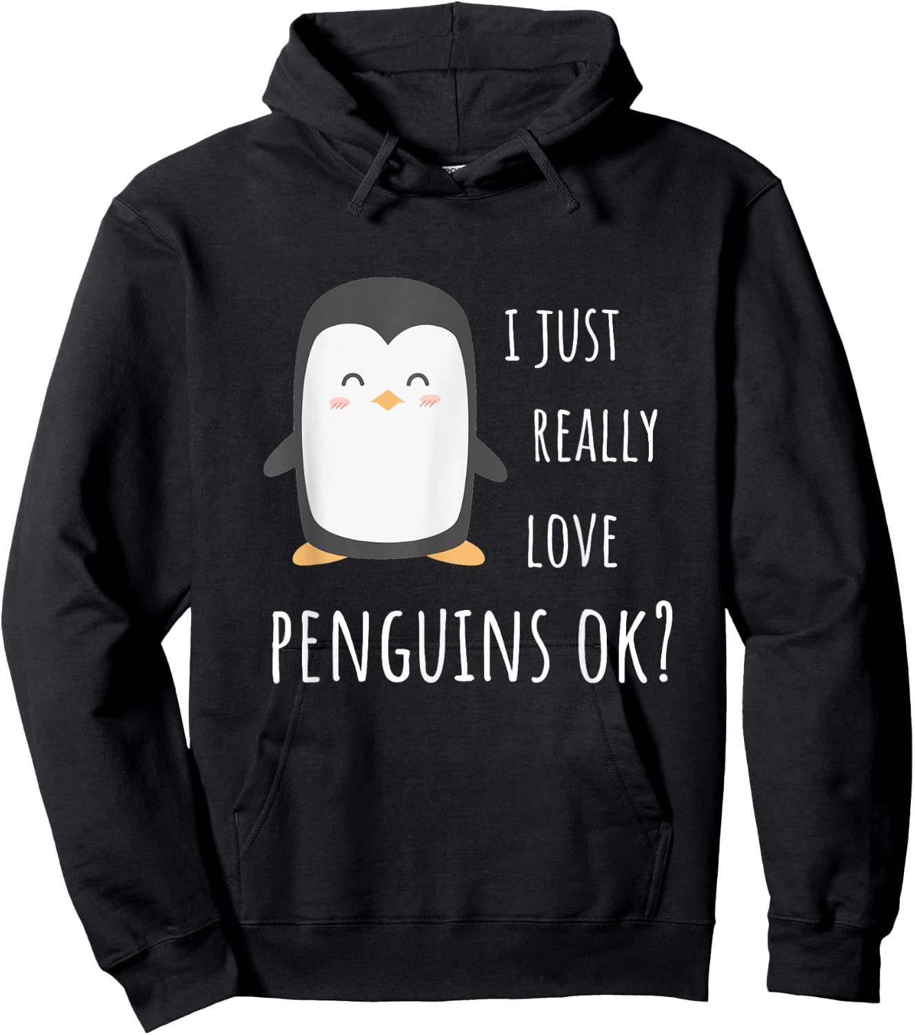 Penguin Gifts - I Just Really Love Penguins Ok? Hoodie - Hoodie | Black