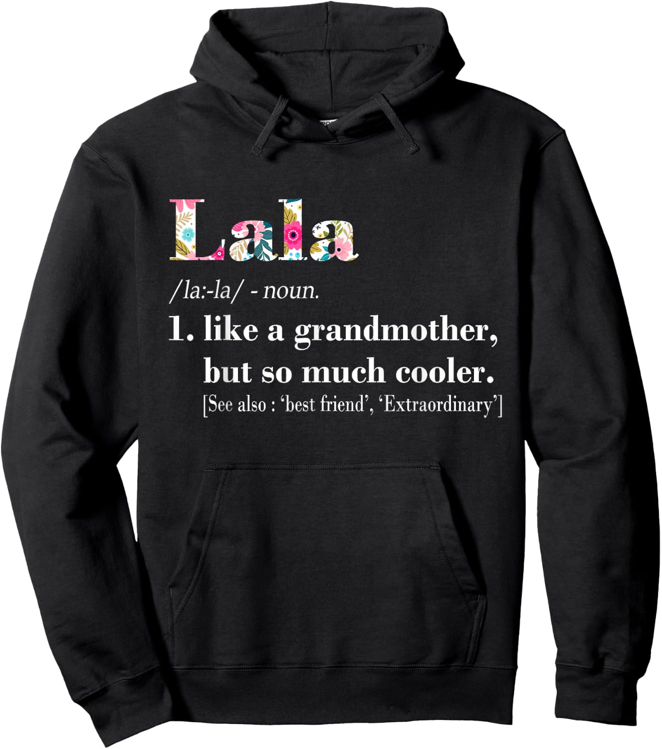 Lala Like Grandmother but So Much Cooler Hoodie - Hoodie | Black