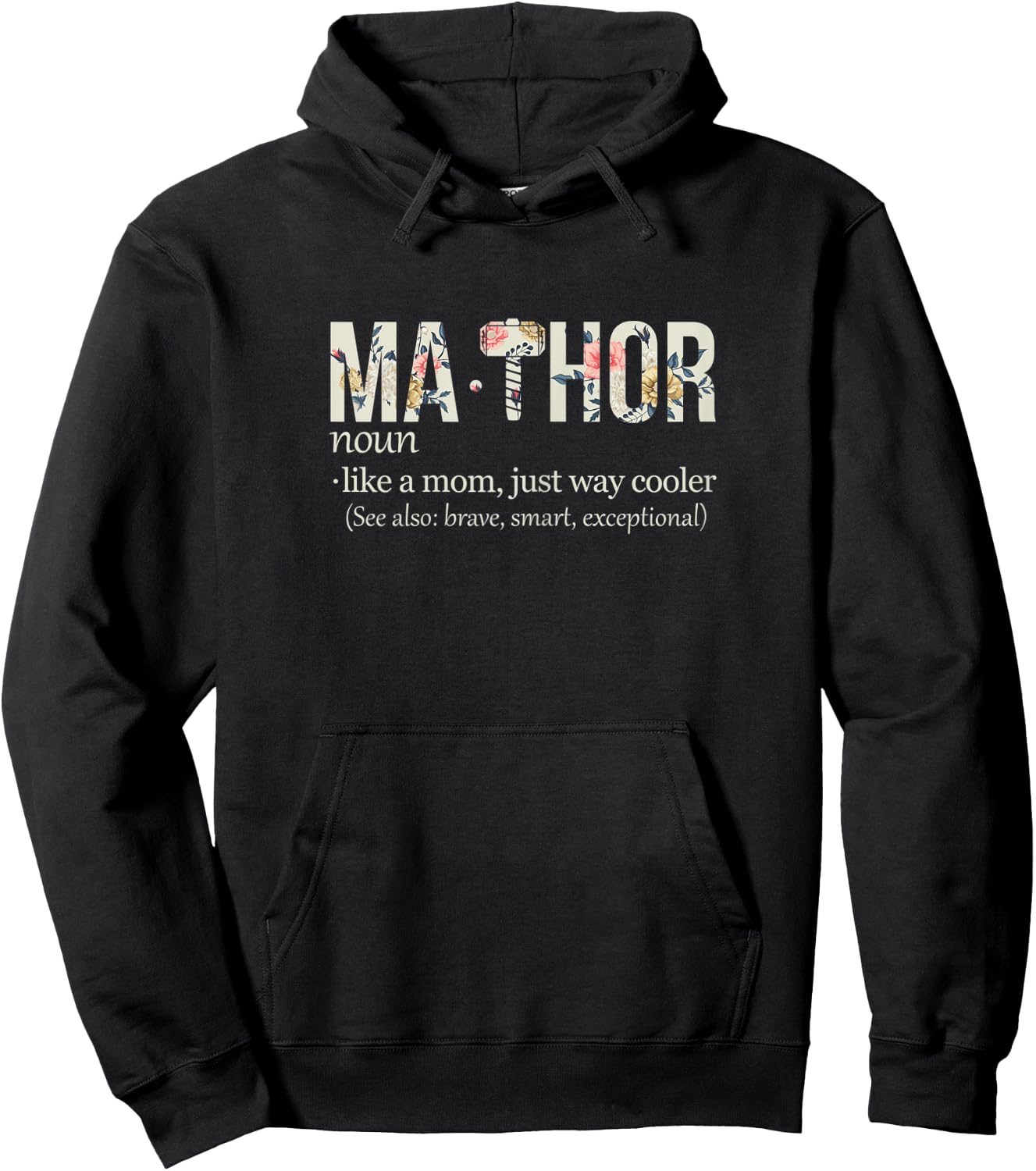 Ma-Thor Funny Definition for Cool Mom T shirt Hoodie - Hoodie | Black