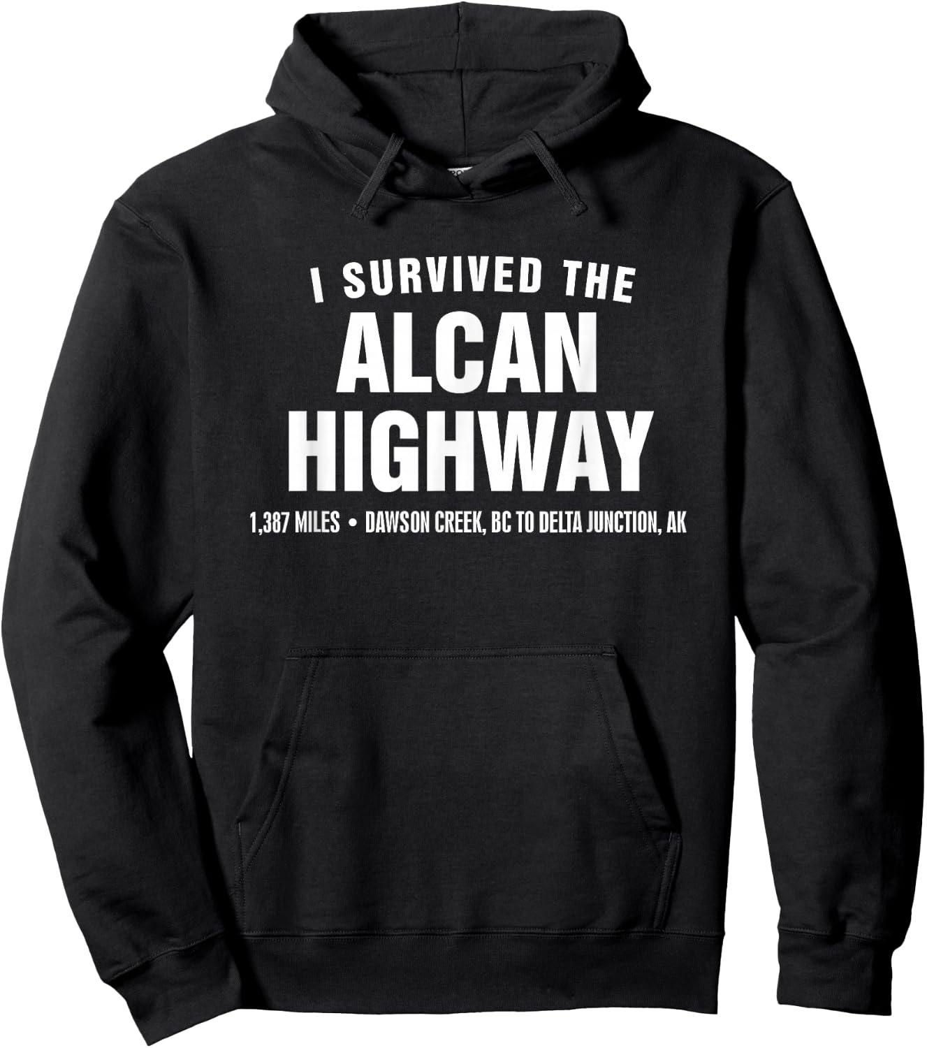 I survived the Alcan Highway Hoodie - Hoodie | Black