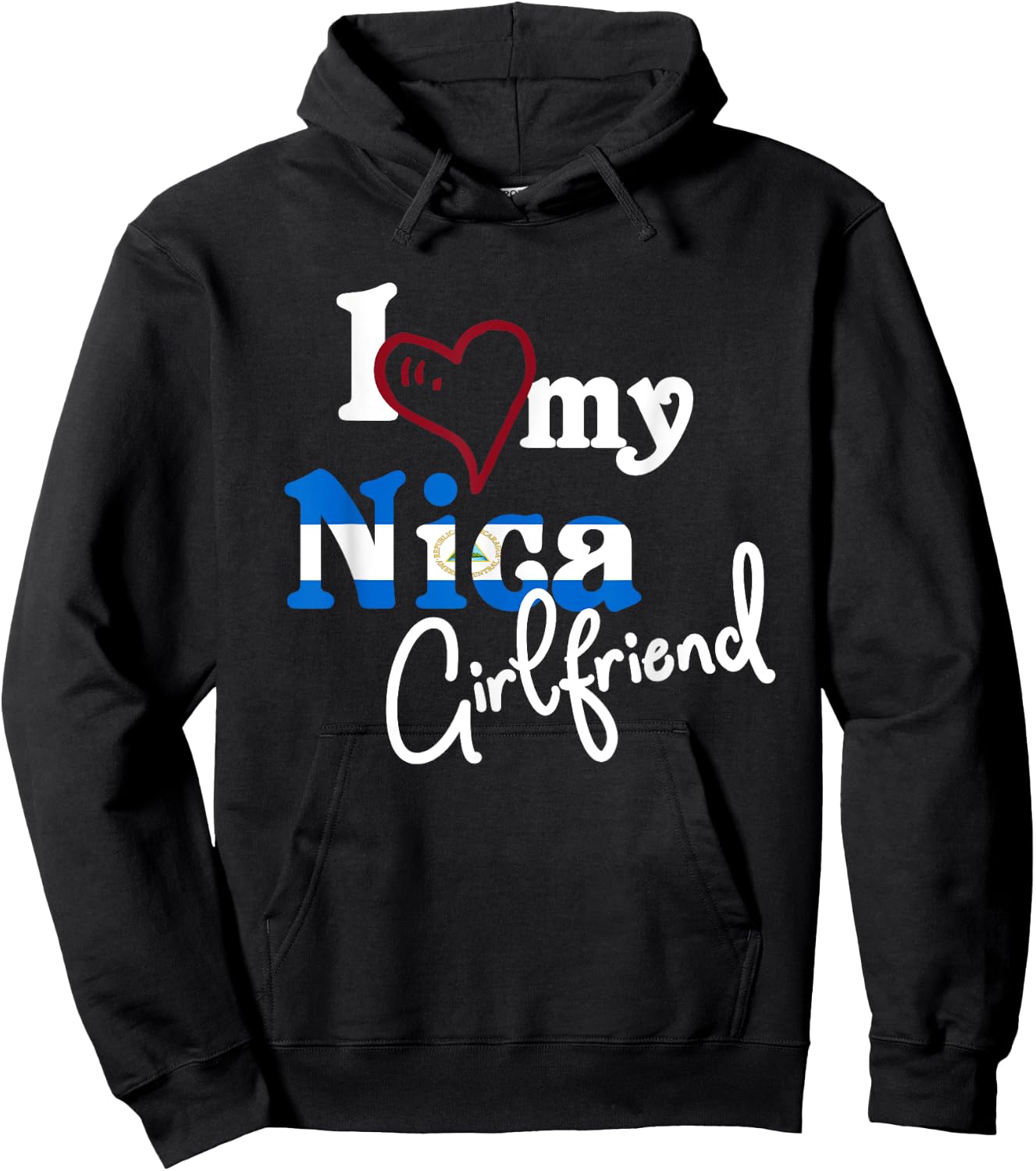 I Love My Nica Girlfriend Diseño Artístico Nicaragua Hoodie - Hoodie | Black