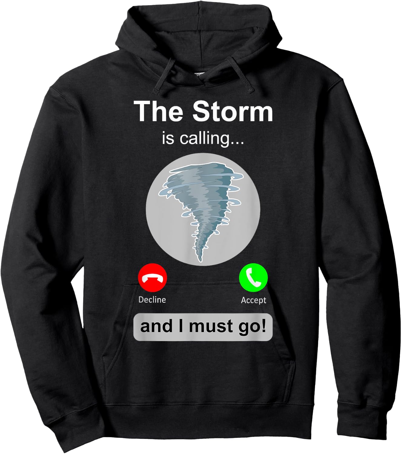 Storm Chaser Shirt Funny Cell Phone Tornado Calling Gift Hoodie - Hoodie | Black