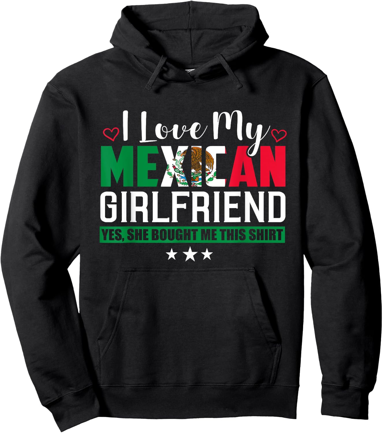 I Love My Mexican Girlfriend Sarcastic Mexico Hoodie - Hoodie | Black