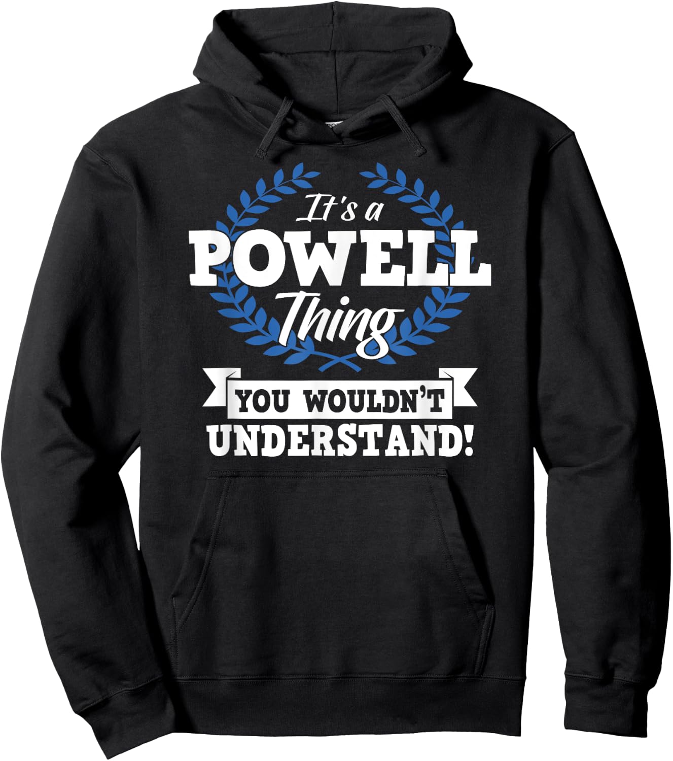It's A Powell Thing You Wouldn't Understand Name Shirt Hoodie - Hoodie | Black