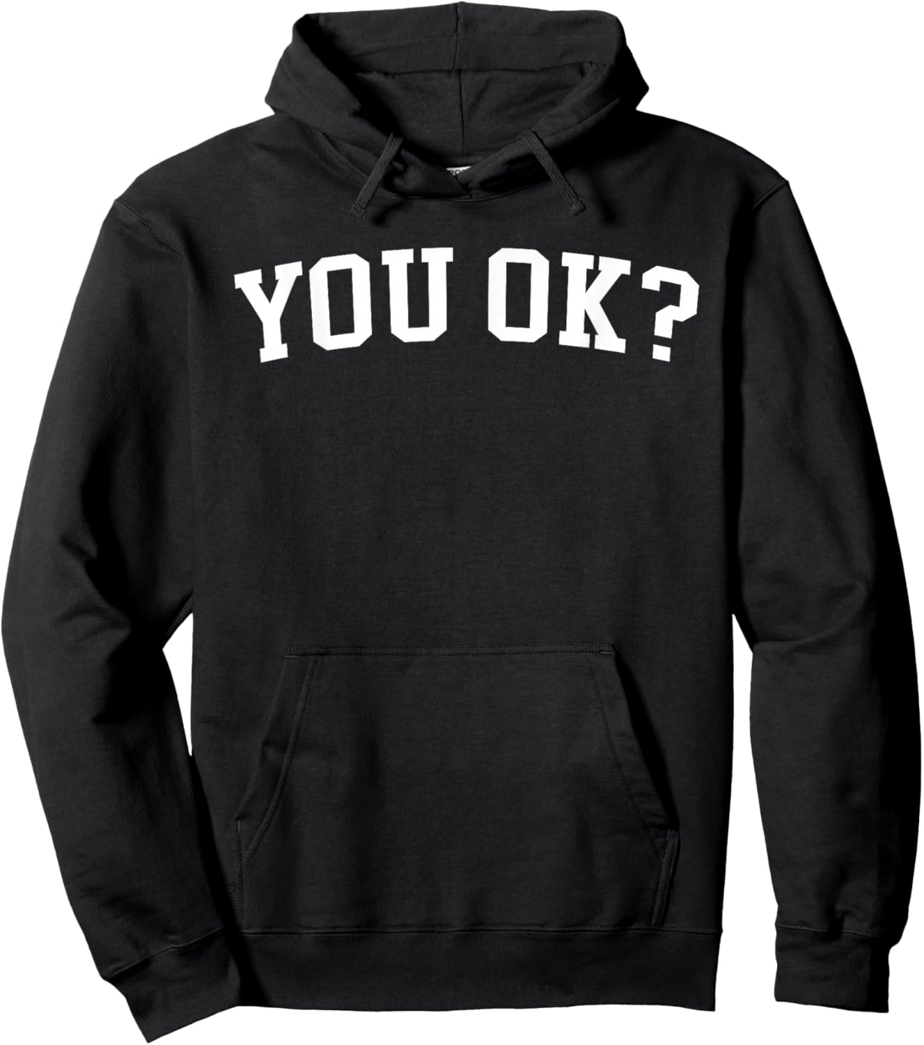 You Ok. Hoodie - Hoodie | Black