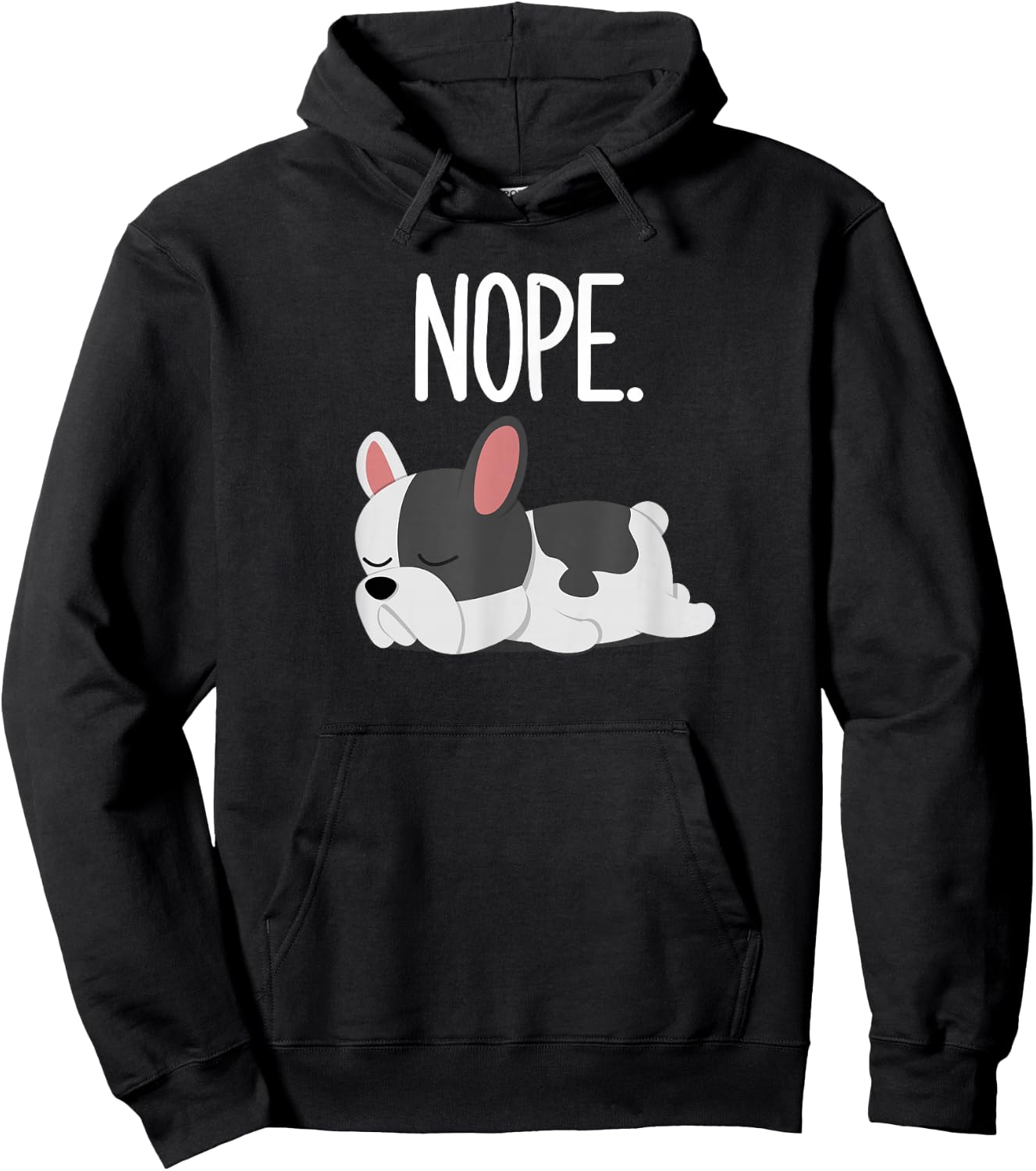Nope Lazy French Bulldog Gifts Dog Lover Owner Frenchie Hoodie - Hoodie | Black