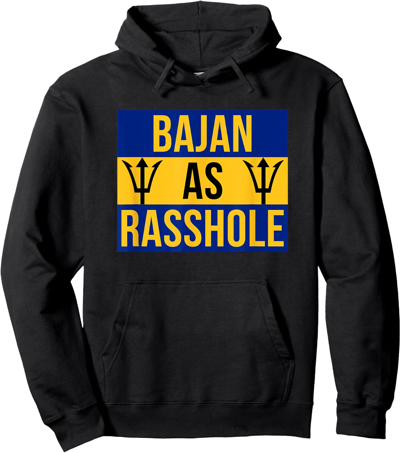Barbados Flag With Barbados Tridents Bajan As Rasshole Hoodie - Hoodie | Black