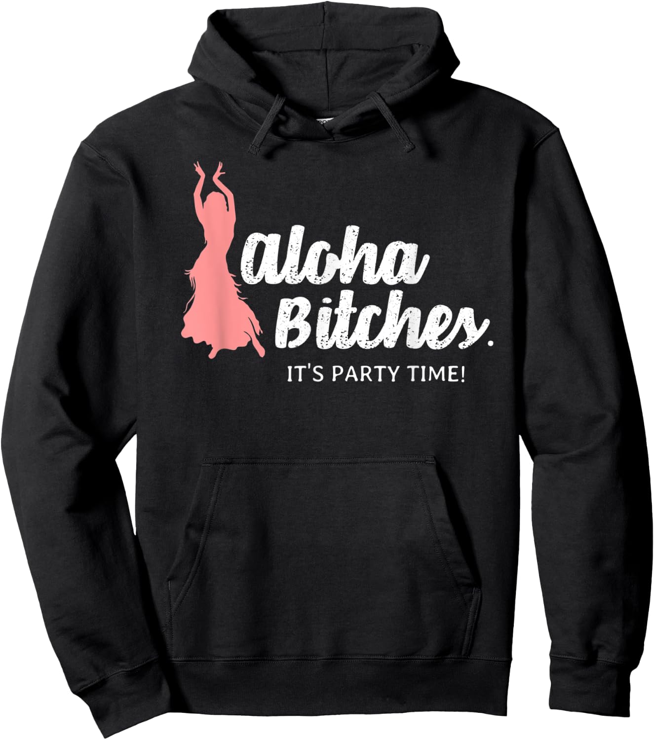 Funny Aloha Bitches Hula Girl T Shirt Men Women Gift Hoodie - Hoodie | Black