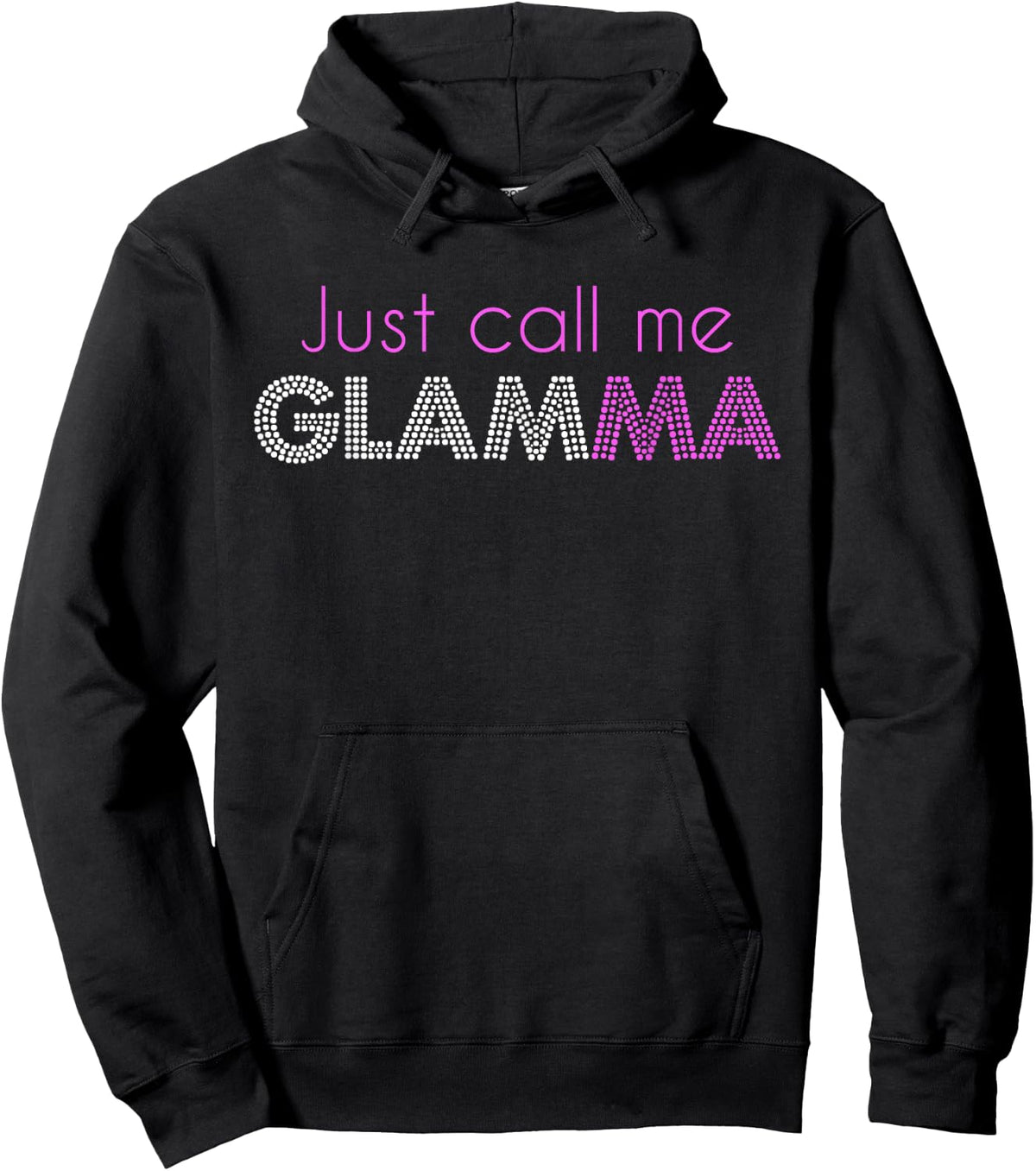 Just Call Me Glamma Glam Grandma Glamorous Funny Hoodie - Hoodie | Black
