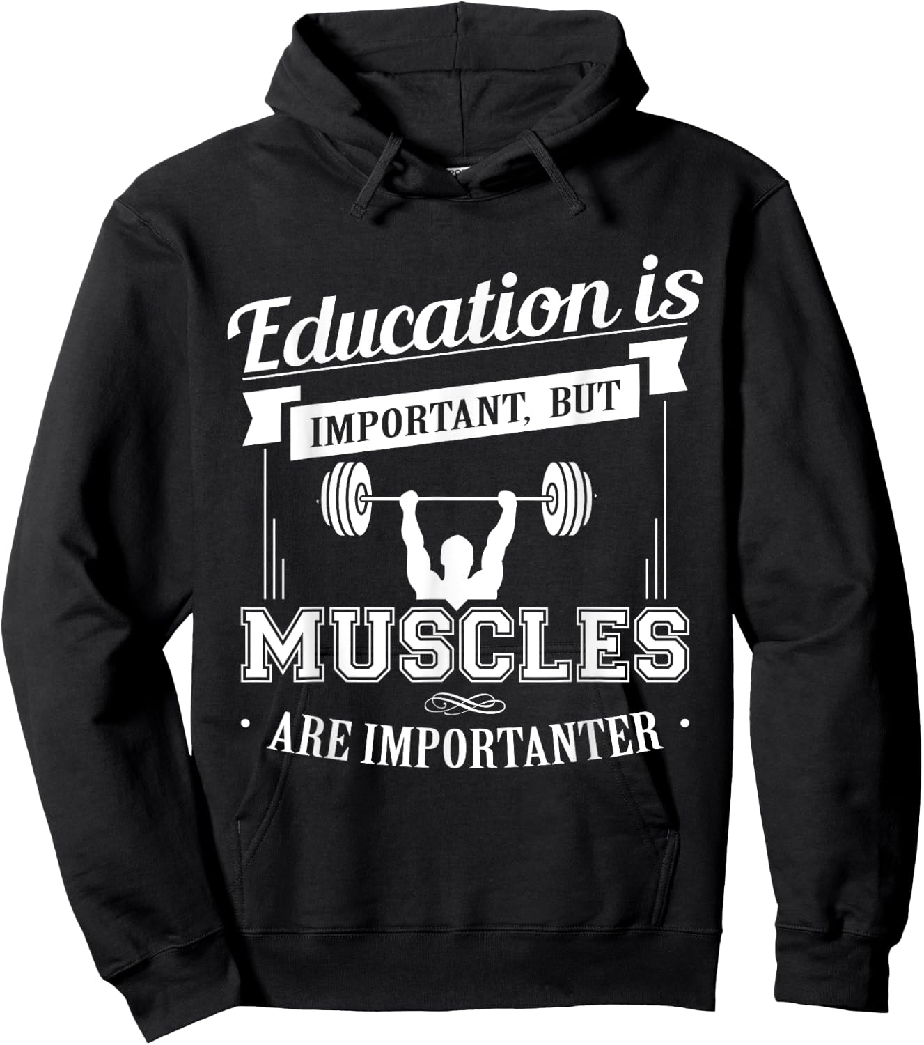 Education Is Important But Muscles Are Importanter Hoodie - Hoodie | Black