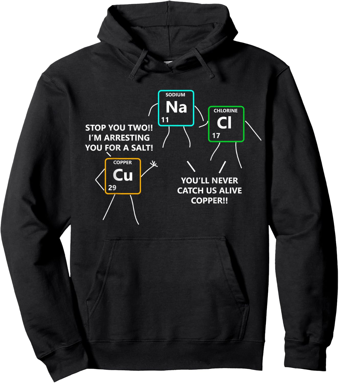 Salt and Copper Periodic Table Police Pun Chemistry T Shirt Hoodie - Hoodie | Black