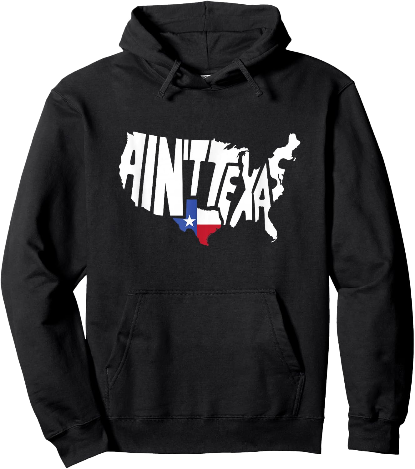 Funny Aint Texas USA Map Proud Texan Small Hoodie - Hoodie | Black
