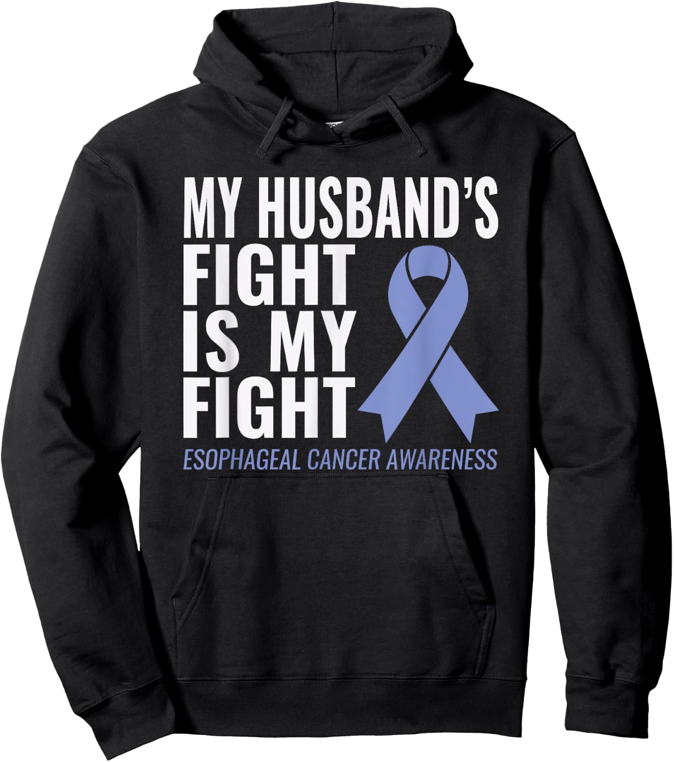 My Husband's Fight is My Fight Esophageal Cancer Shirt Hoodie - Hoodie | Black
