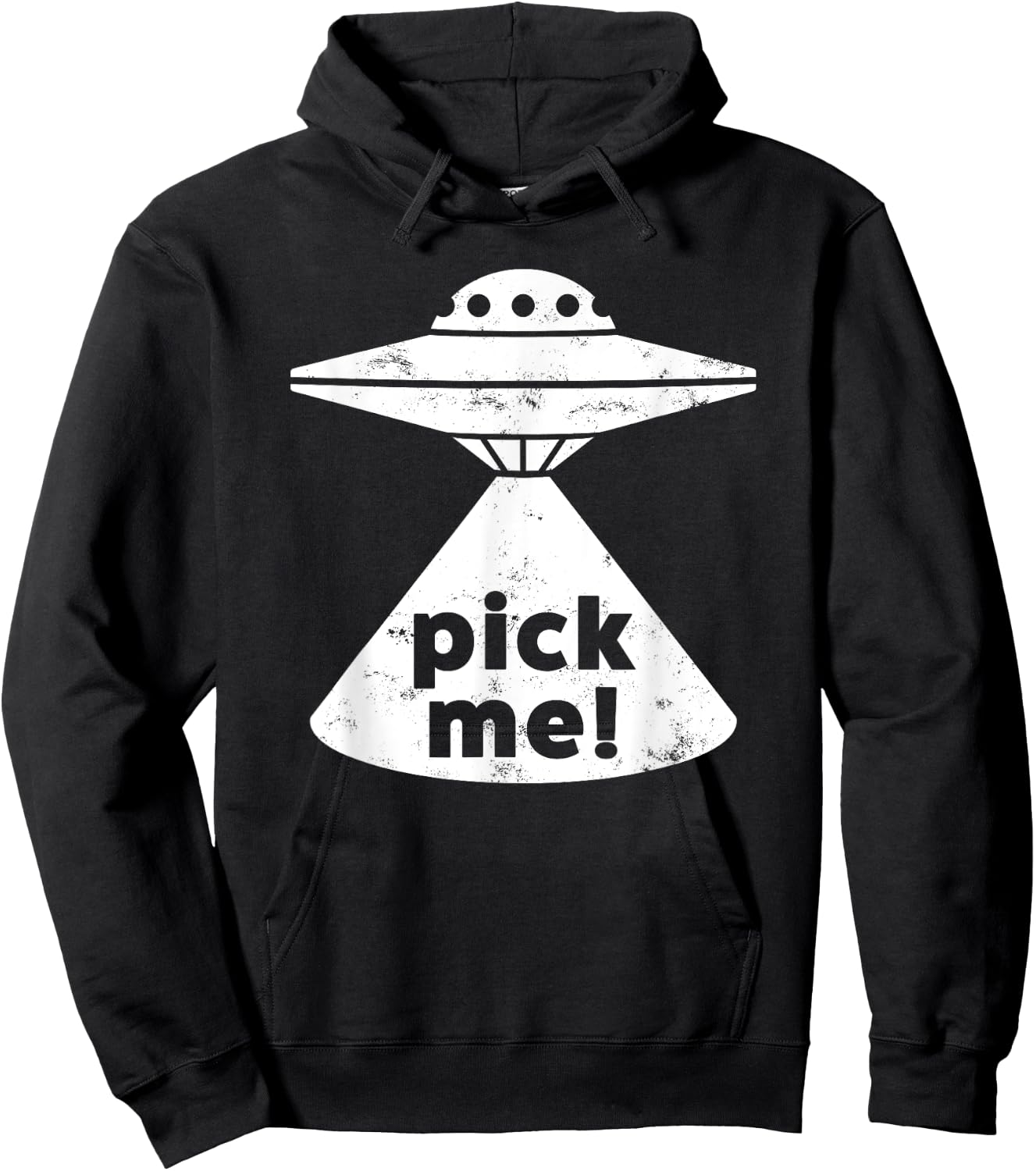 Alien Pick Me UFO Shirt Women & Teens Hoodie - Hoodie | Black