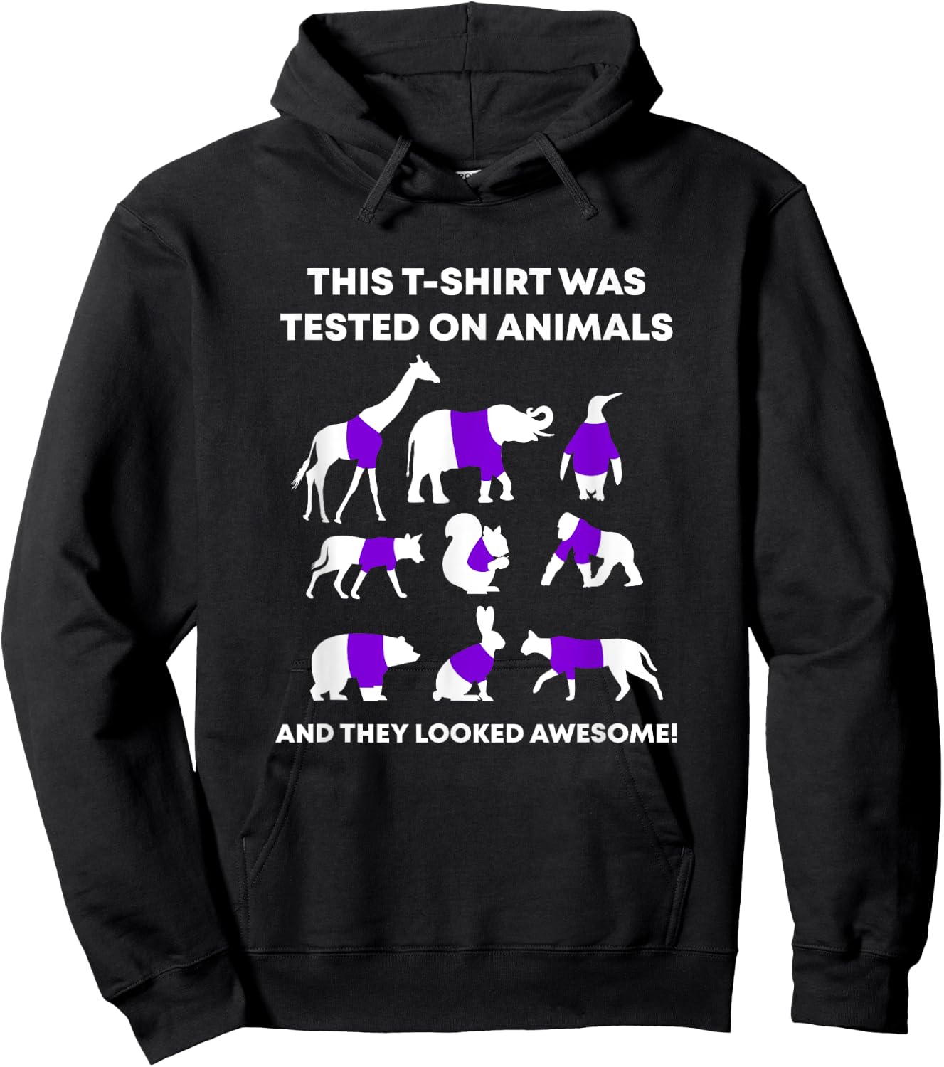 This Was Tested On Animals and It Looked Awesome Hoodie - Hoodie | Black
