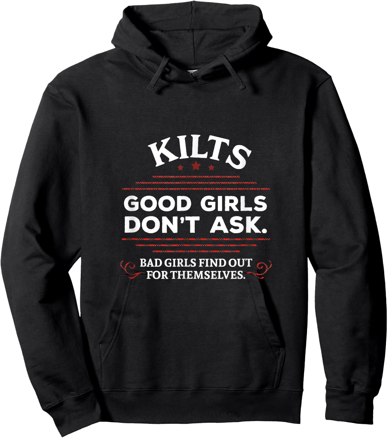 Funny Scottish Kilts Good Girls Don't Ask Scotland Hoodie - Hoodie | Black
