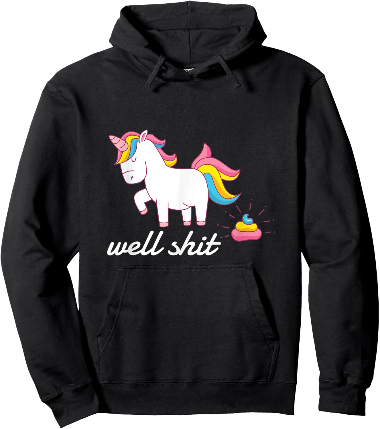 Well Shit Unicorn Pooping Hoodie - Hoodie | Black