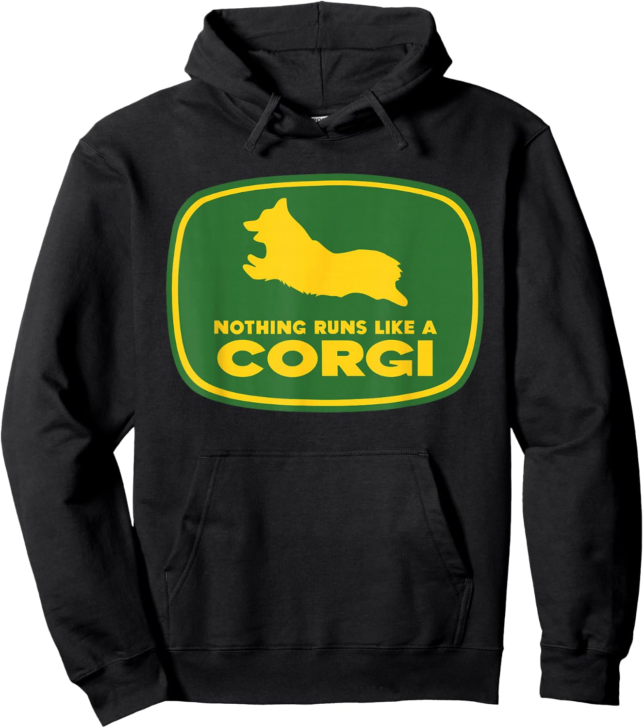 Nothing Runs Like A Corgi Shirt - Funny Farmer Dog Owner Hoodie - Hoodie | Black