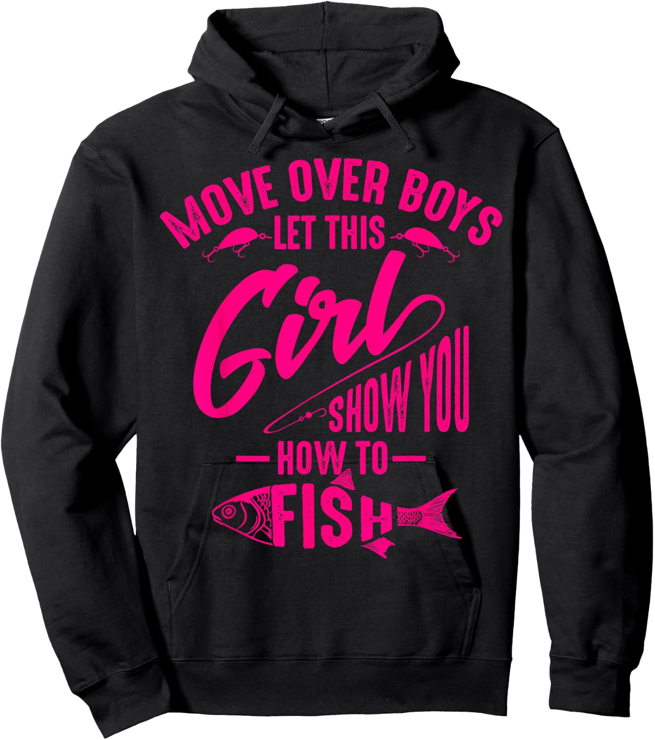 Move Over Boys Let This Girl Show You How to Fish Gift Hoodie - Hoodie | Black