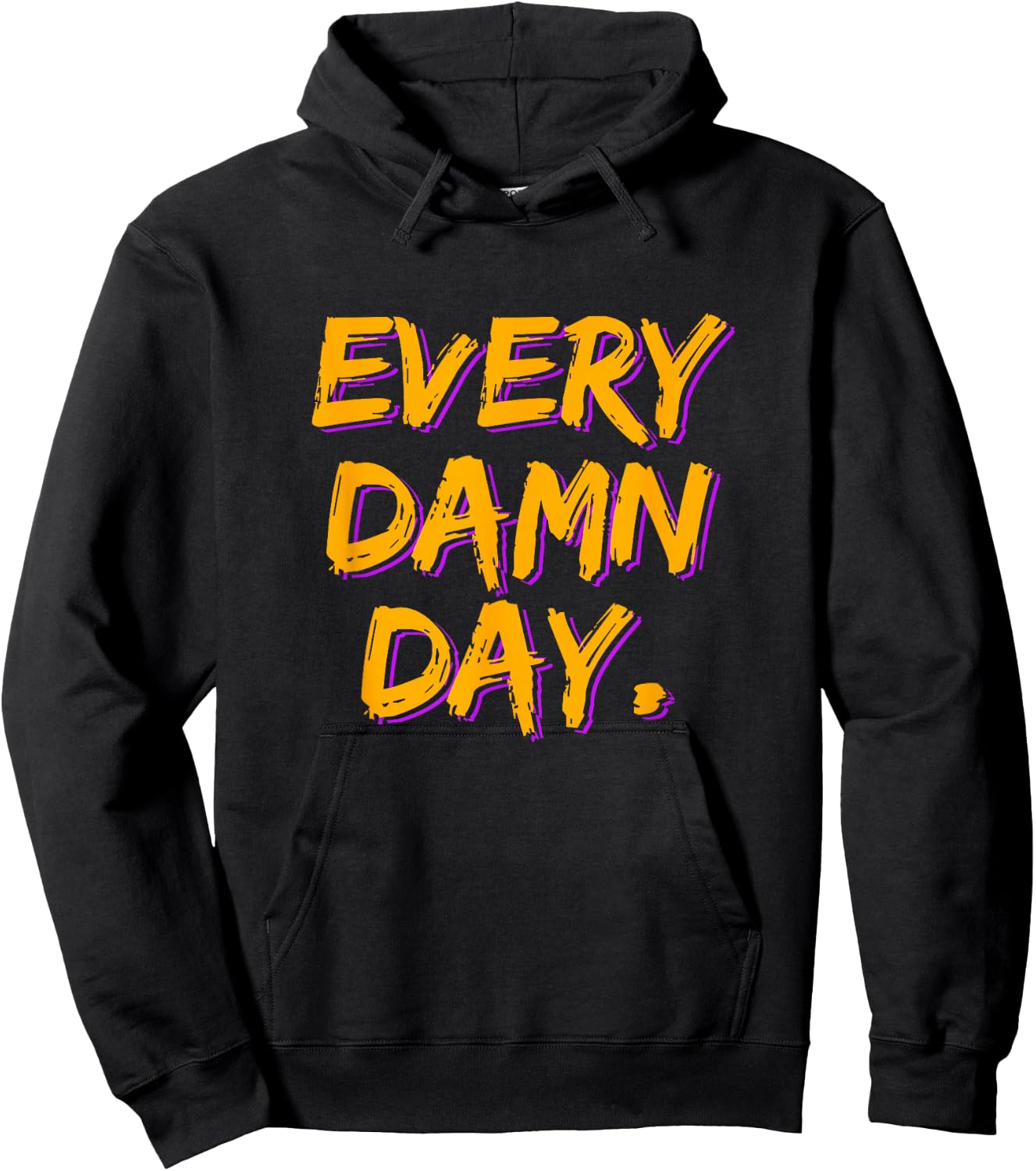 Motivational Workout - Every Damn Day Hoodie - Hoodie | Black
