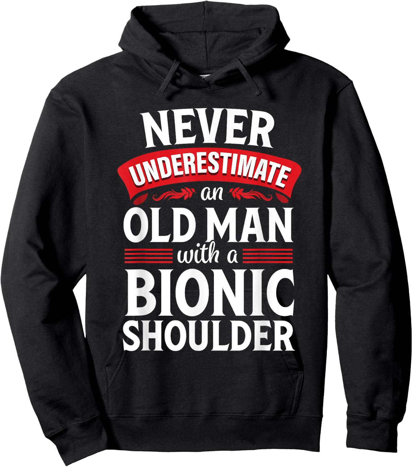 Shoulder Surgery Funny Old Quote Replacement Recovery Hoodie - Hoodie | Black