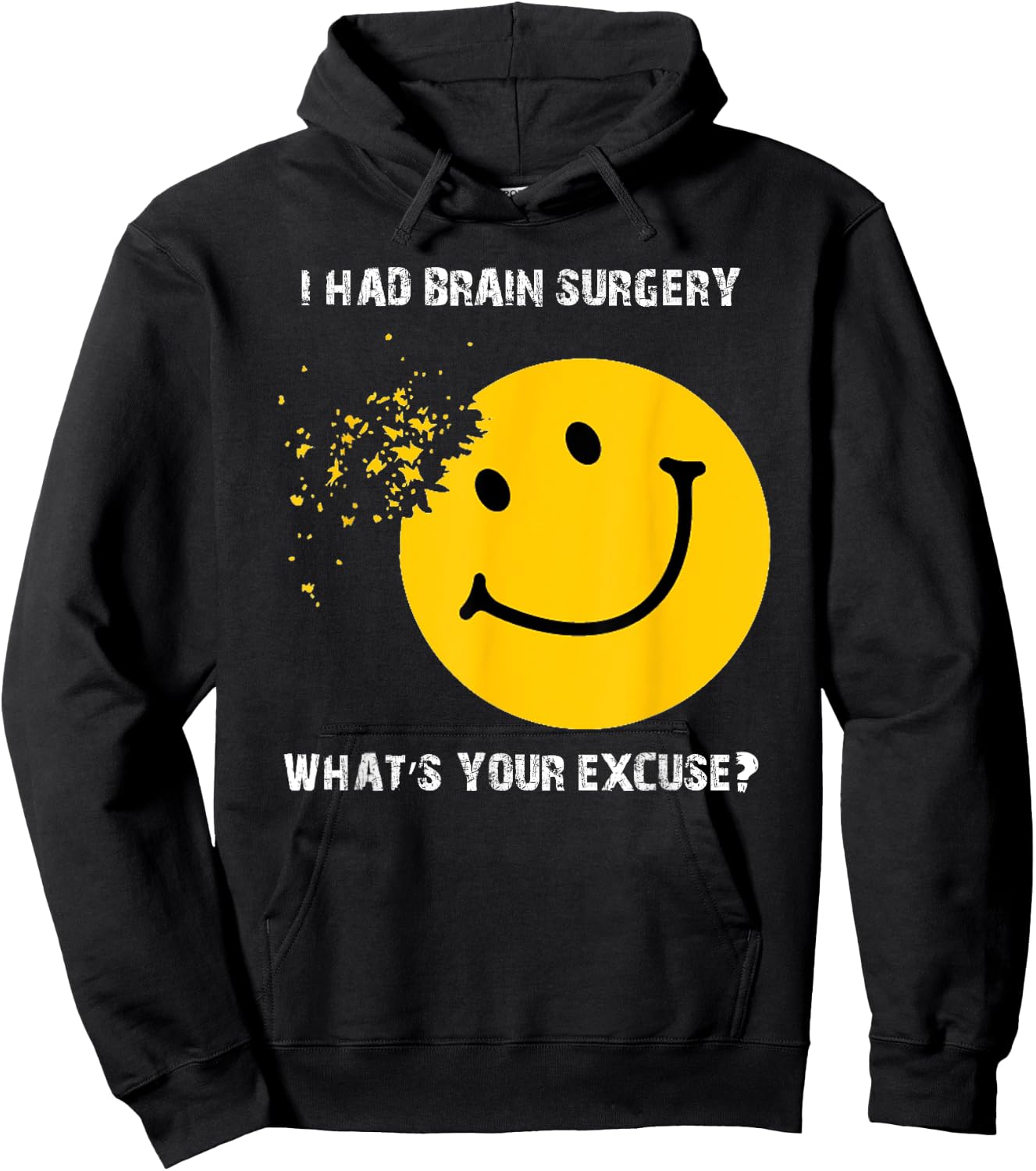 I Had Brain Surgery What's Your Excuse - Brain Tumor Awarene Hoodie - Hoodie | Black
