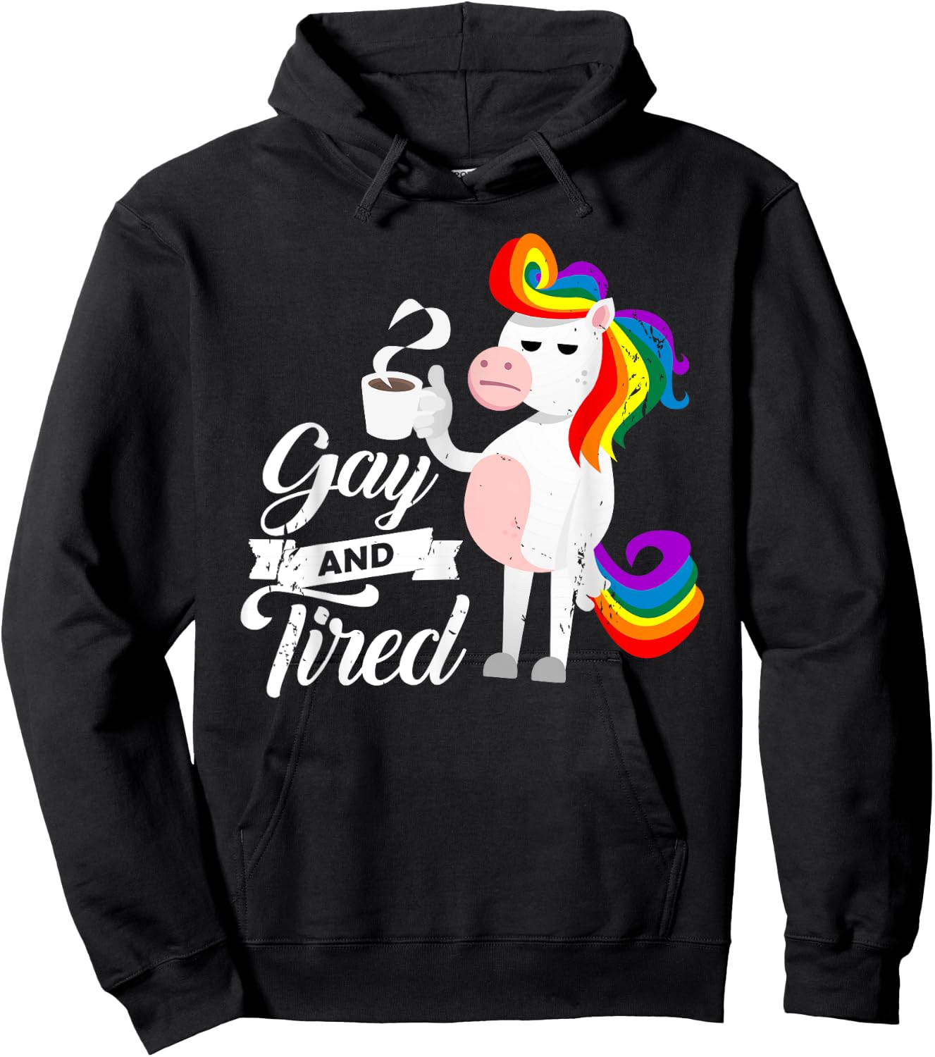 Gay And Tired for a Homosexual Unicorn Fan Hoodie - Hoodie | Black
