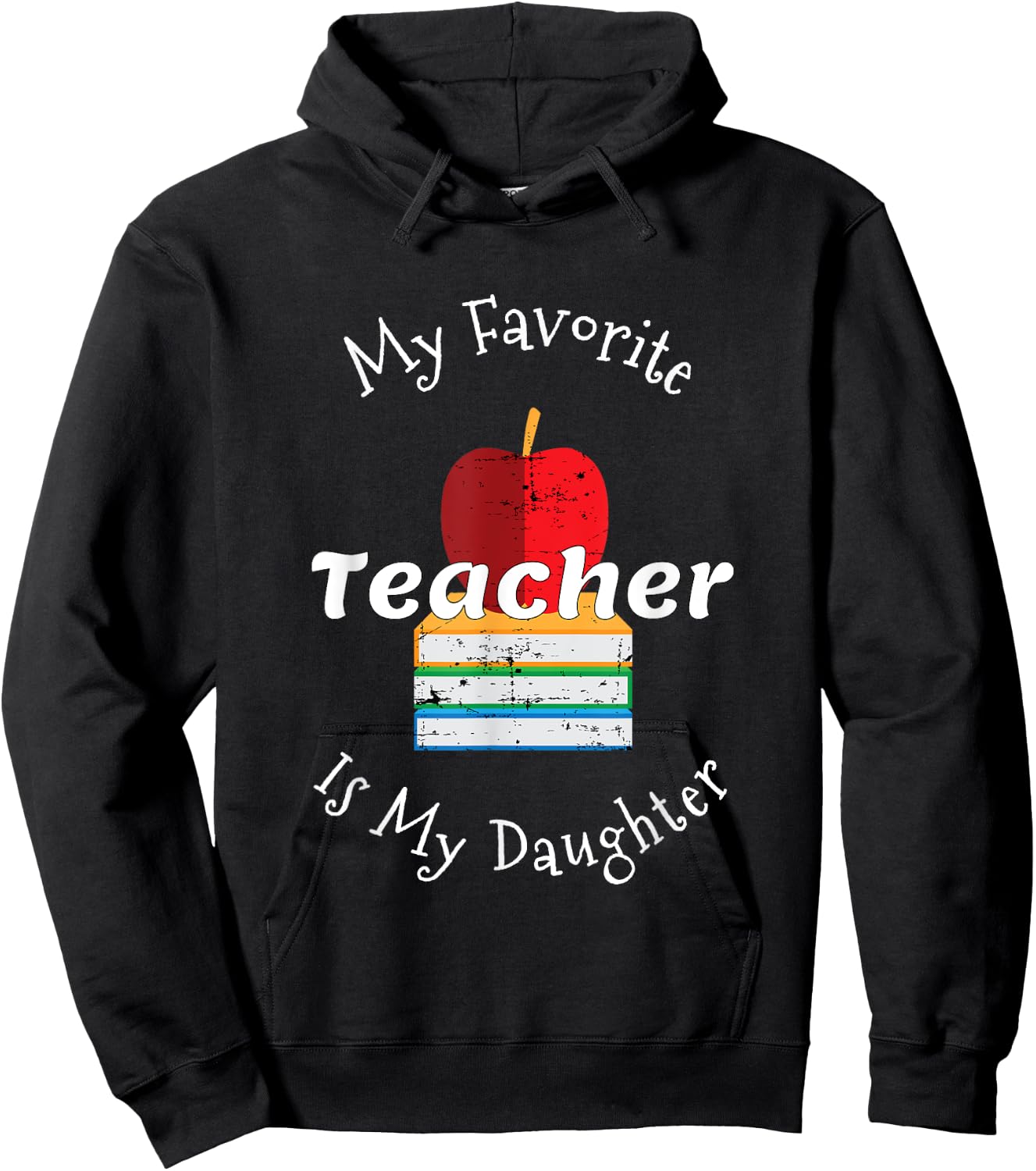 My Favorite Teacher Is My Daughter - Mom of a Teacher Hoodie - Hoodie | Black