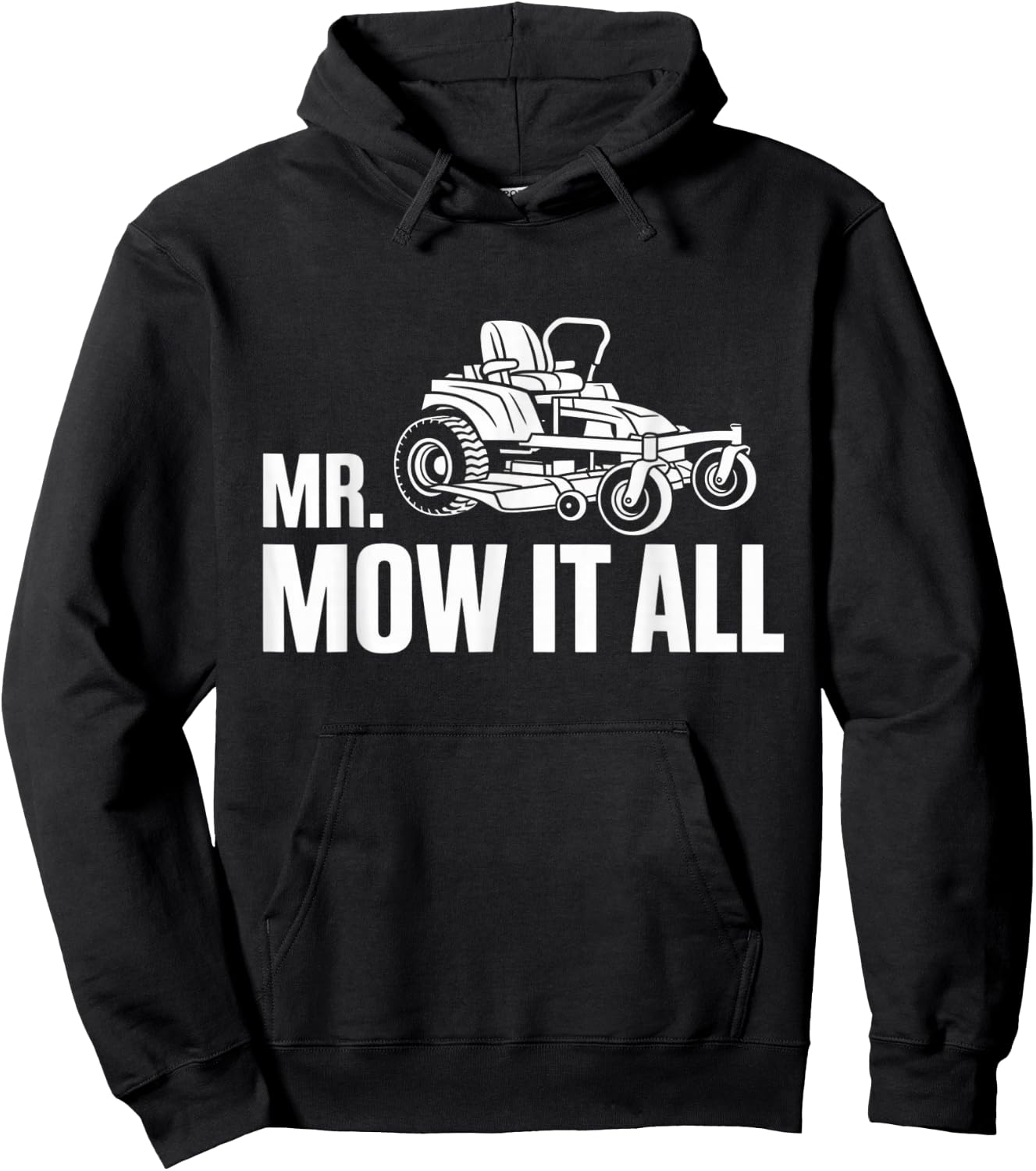 Mr. Mow-It-All Funny Lawn Mower Landscaper Gardener Saying Hoodie - Hoodie | Black