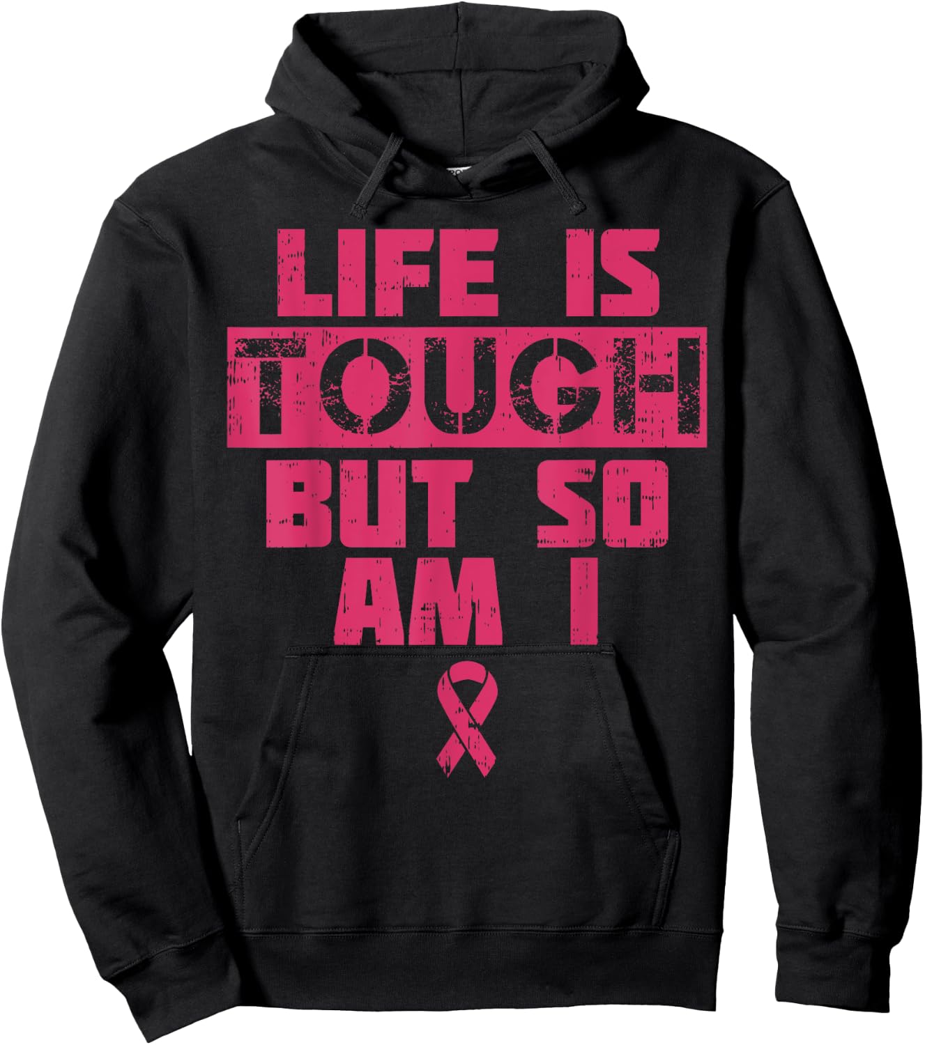 Life Is Tough But So Am I Shirt Breast Cancer Survivor Gift Hoodie - Hoodie | Black