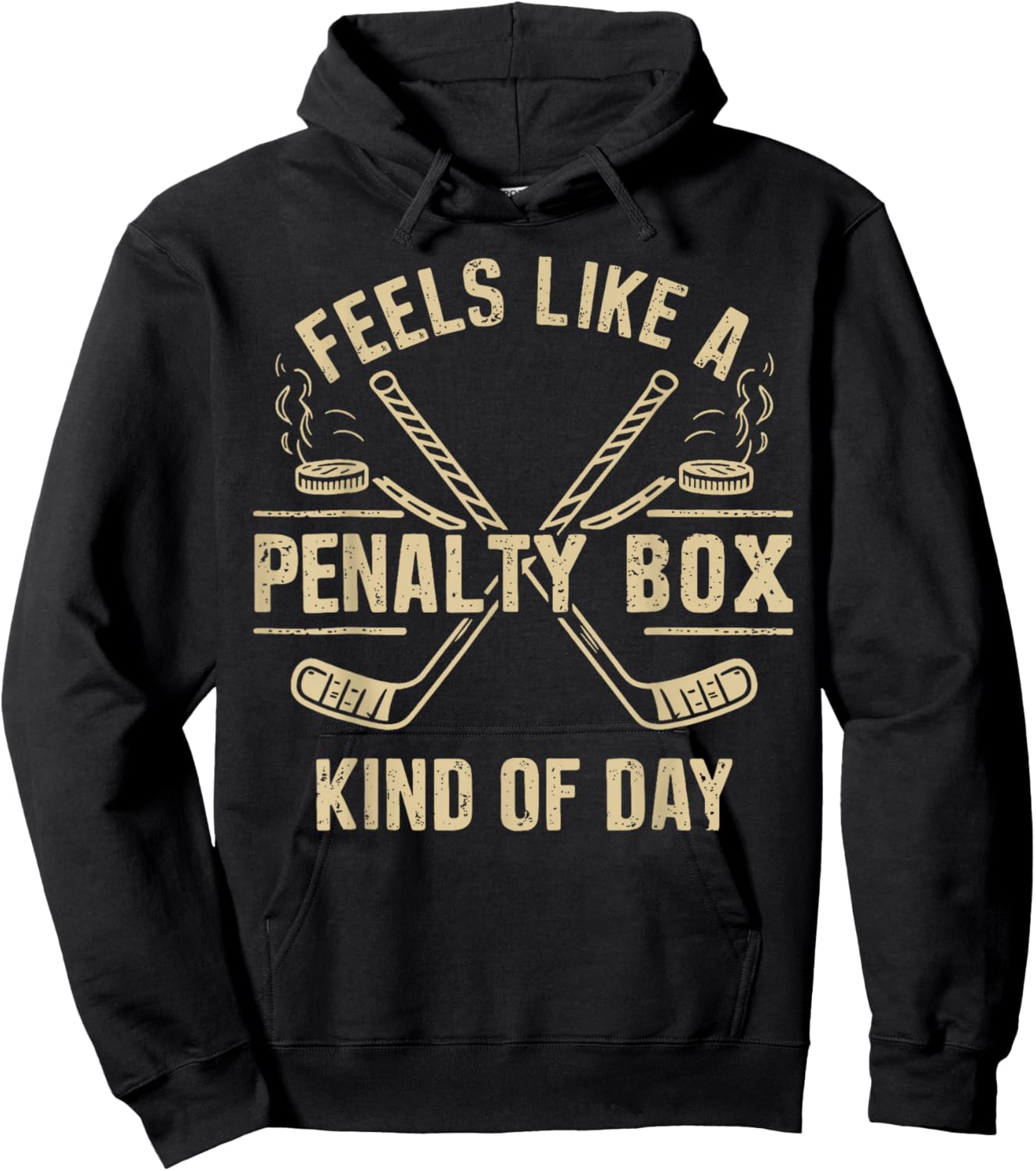 Feels Like a Penalty Box Kind of Day Funny Hockey Ice Player Hoodie - Hoodie | Black