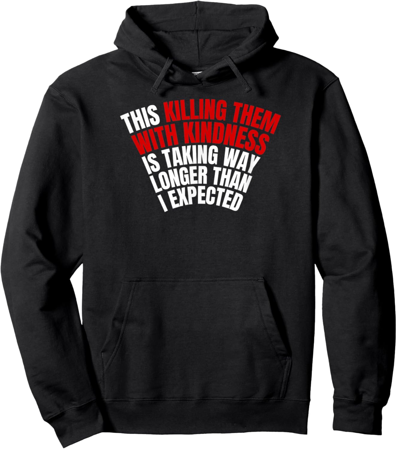 I Expected Hoodie - Hoodie | Black