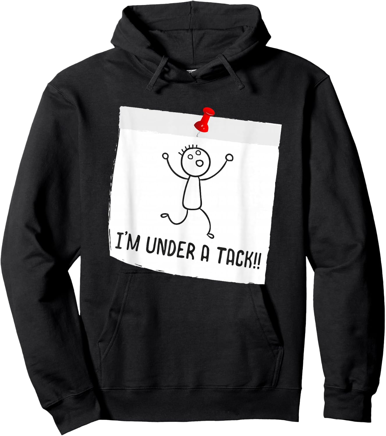I'm Under A Tack, Attack Funny Stick Figure Person Hoodie - Hoodie | Black