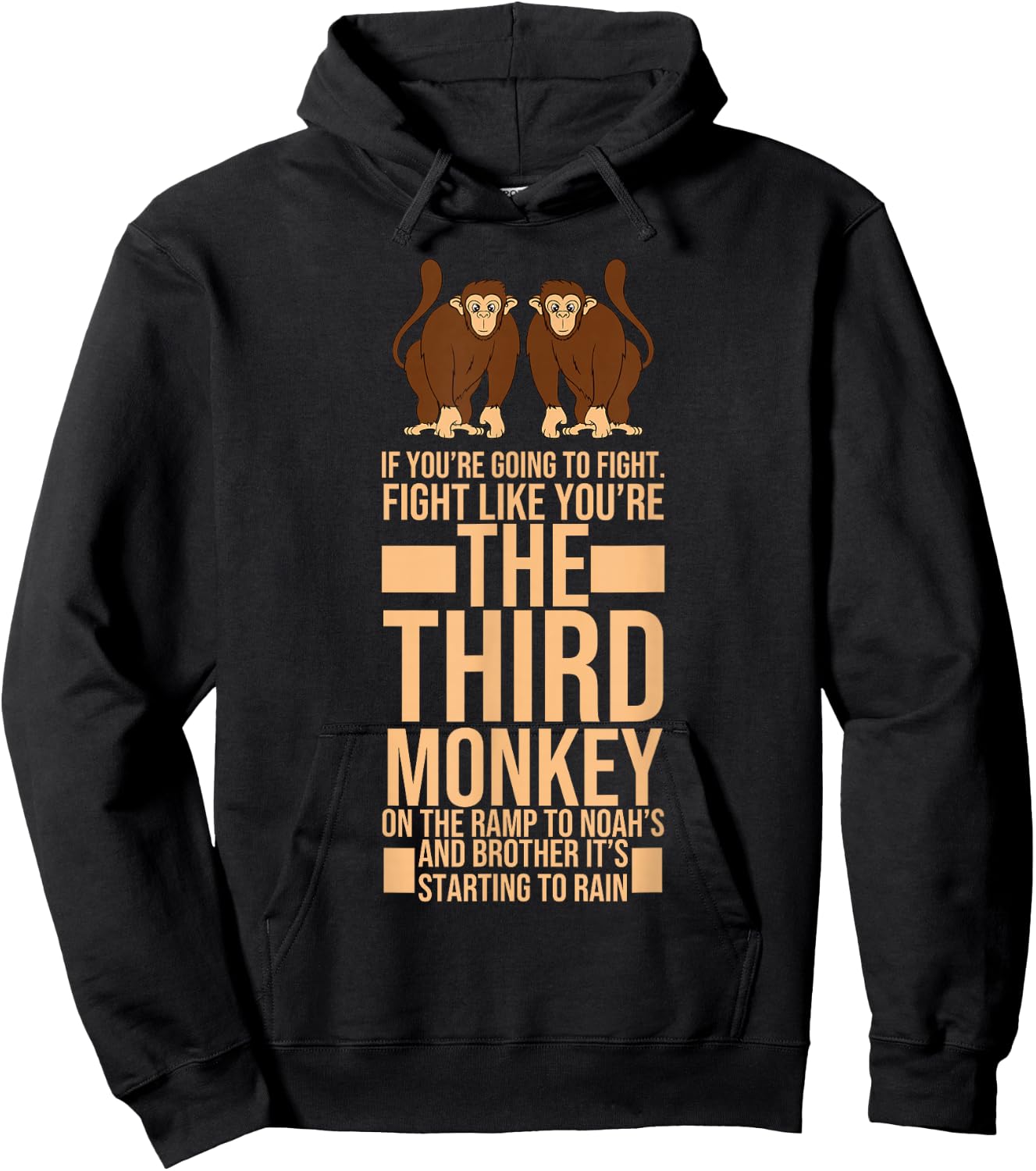 Fight as if you were the third monkey design Hoodie - Hoodie | Black