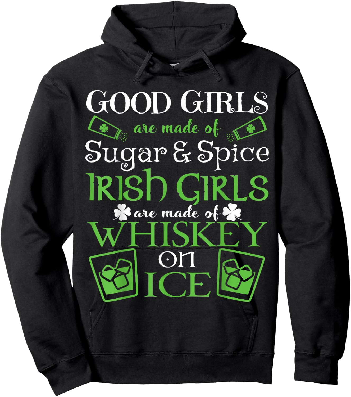 Irish Girls are Whiskey on Ice St. Patrick's Day Hoodie - Hoodie | Black